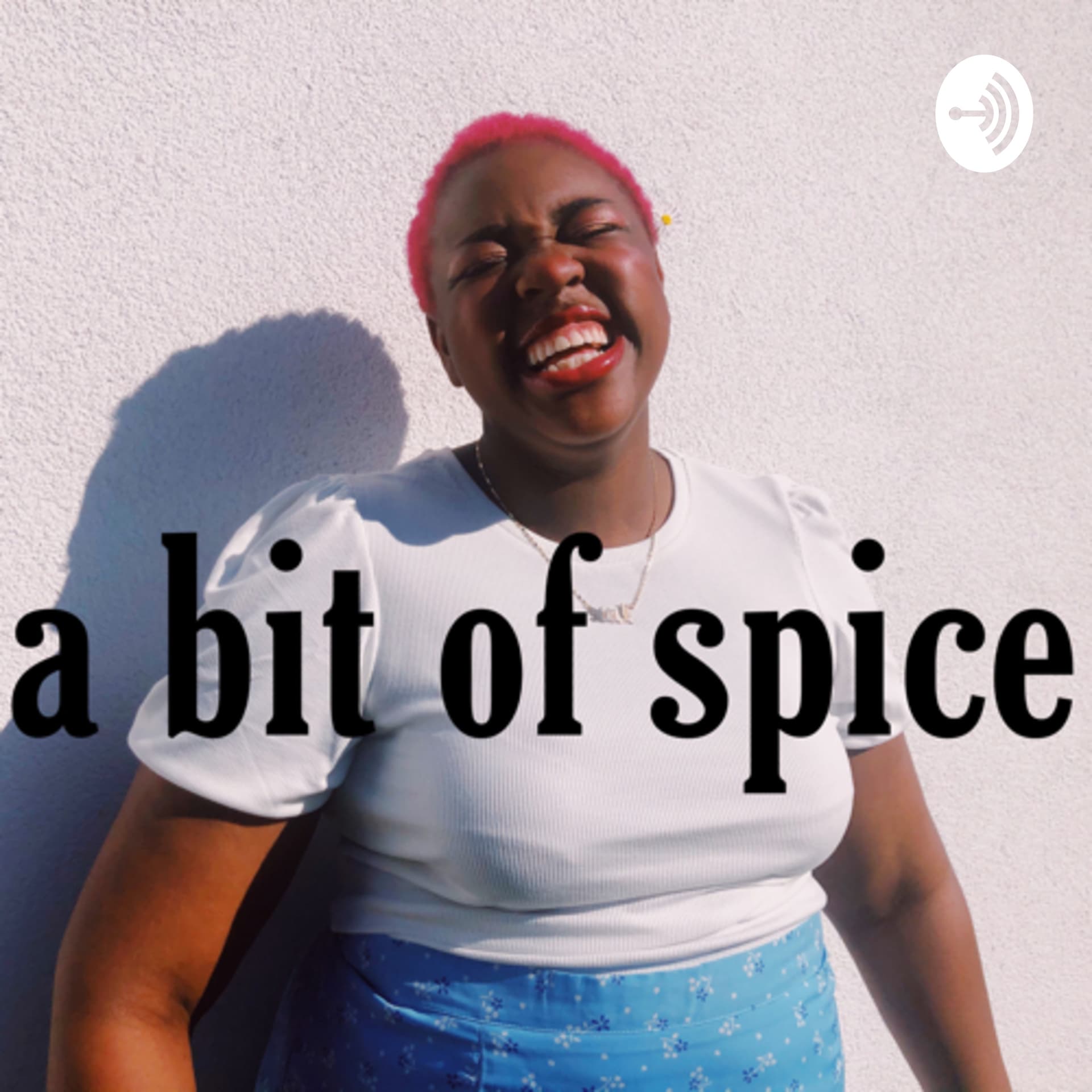 a bit of spice - Podcasts