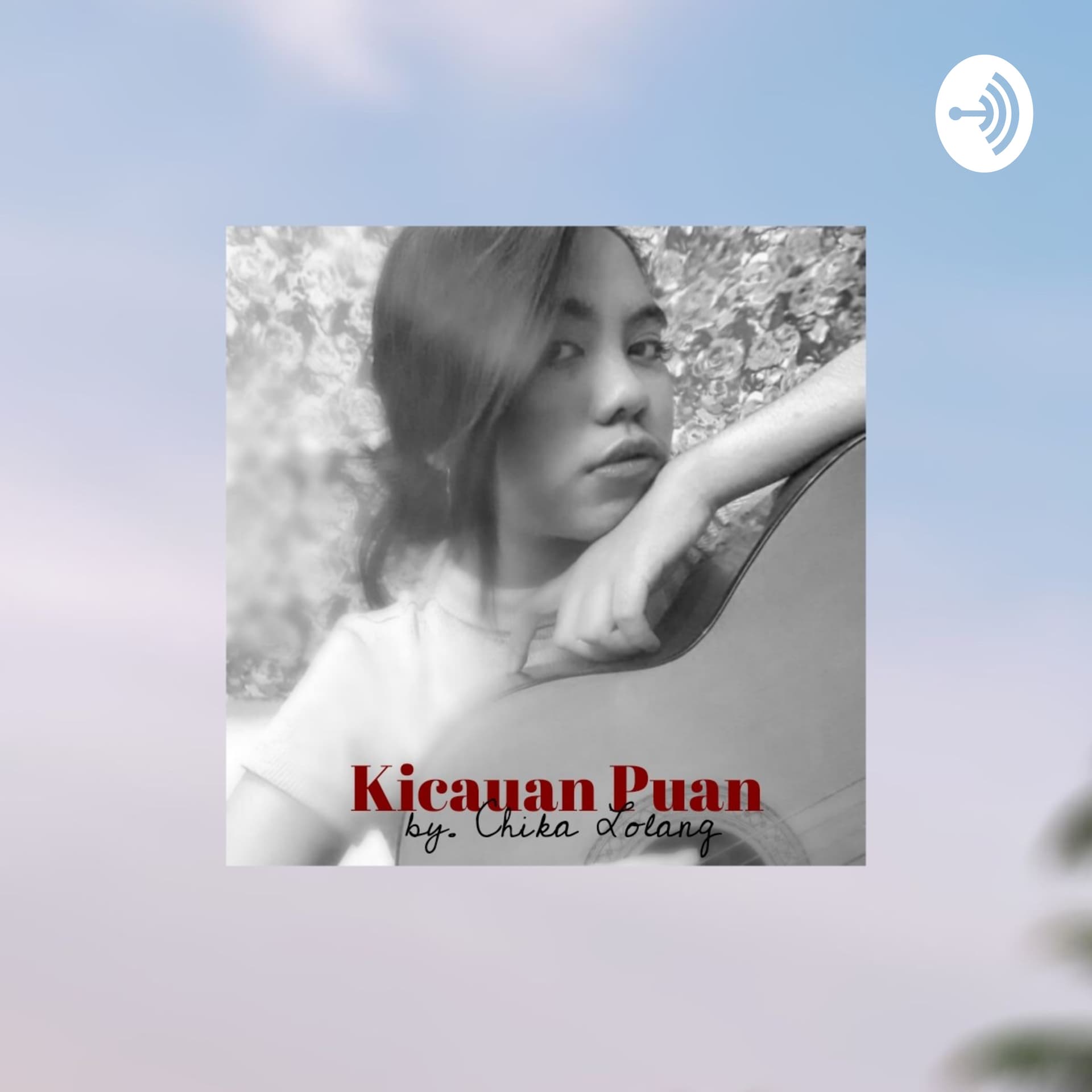 Kicauan Puan - Podcasts