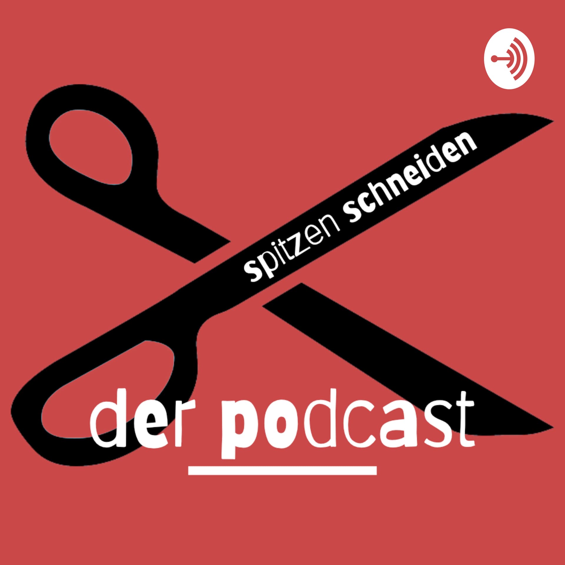 Spitzen schneiden - Podcasts