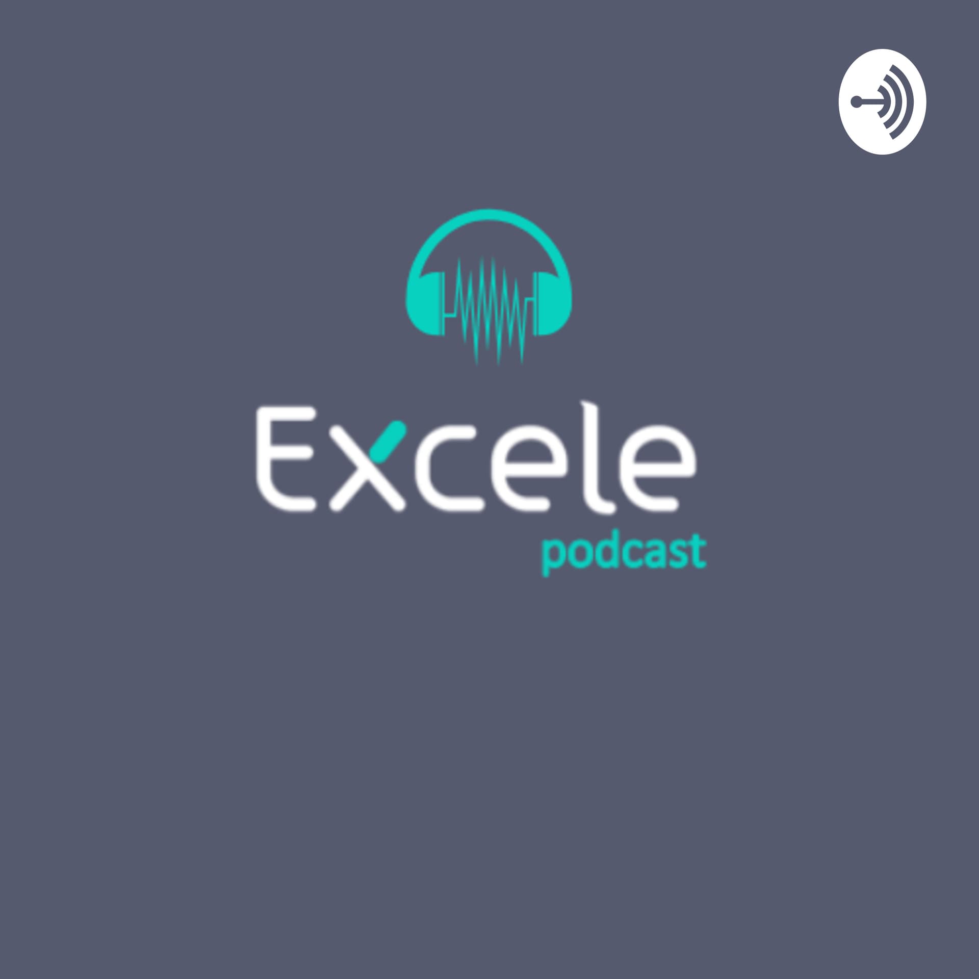 Excele podcast - Podcasts