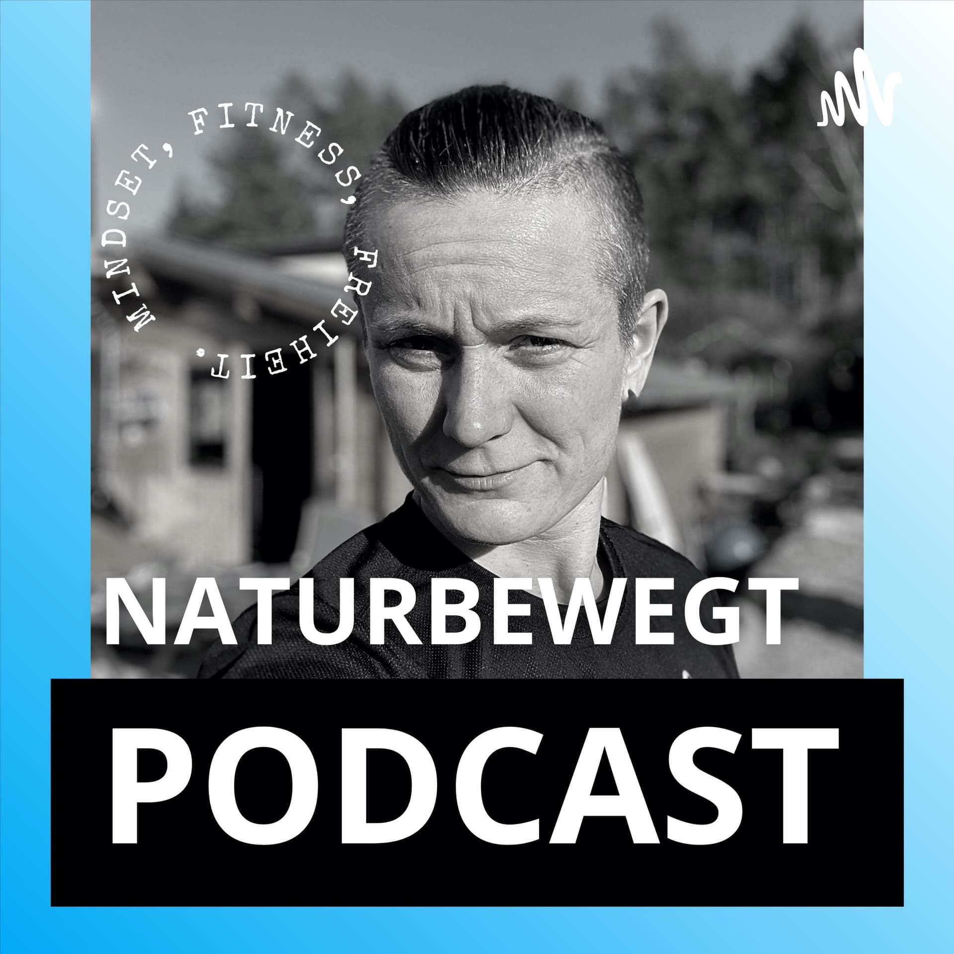 Naturbewegt Fitness - Dein Podcast für Fitness, Mindset und Selbstoptimierung. By Constanze Köbing. - Podcasts