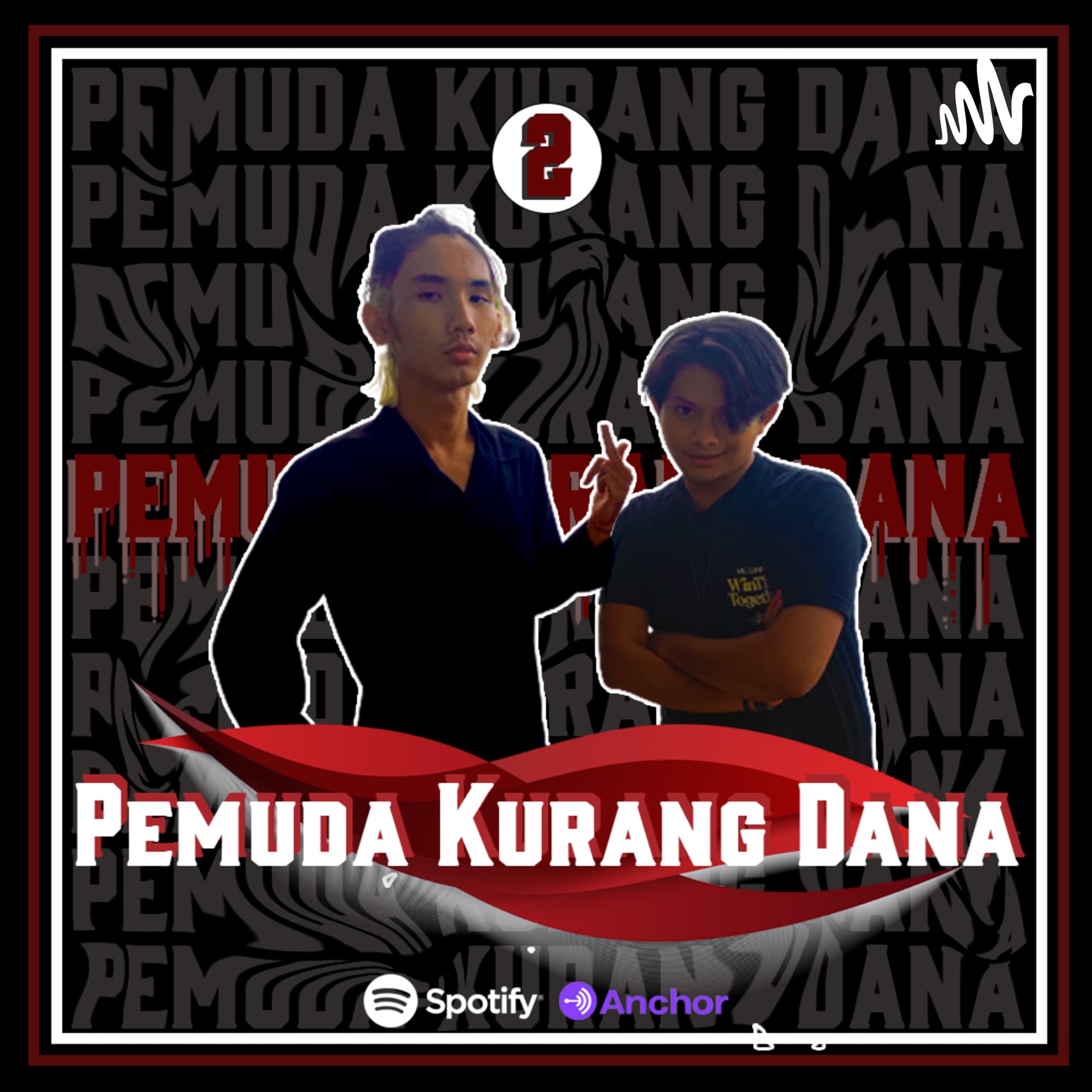 Pemuda Kurang Dana - Podcasts
