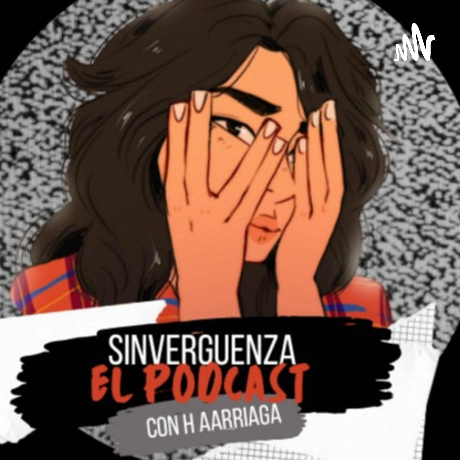 SinVERgüenza - Podcasts