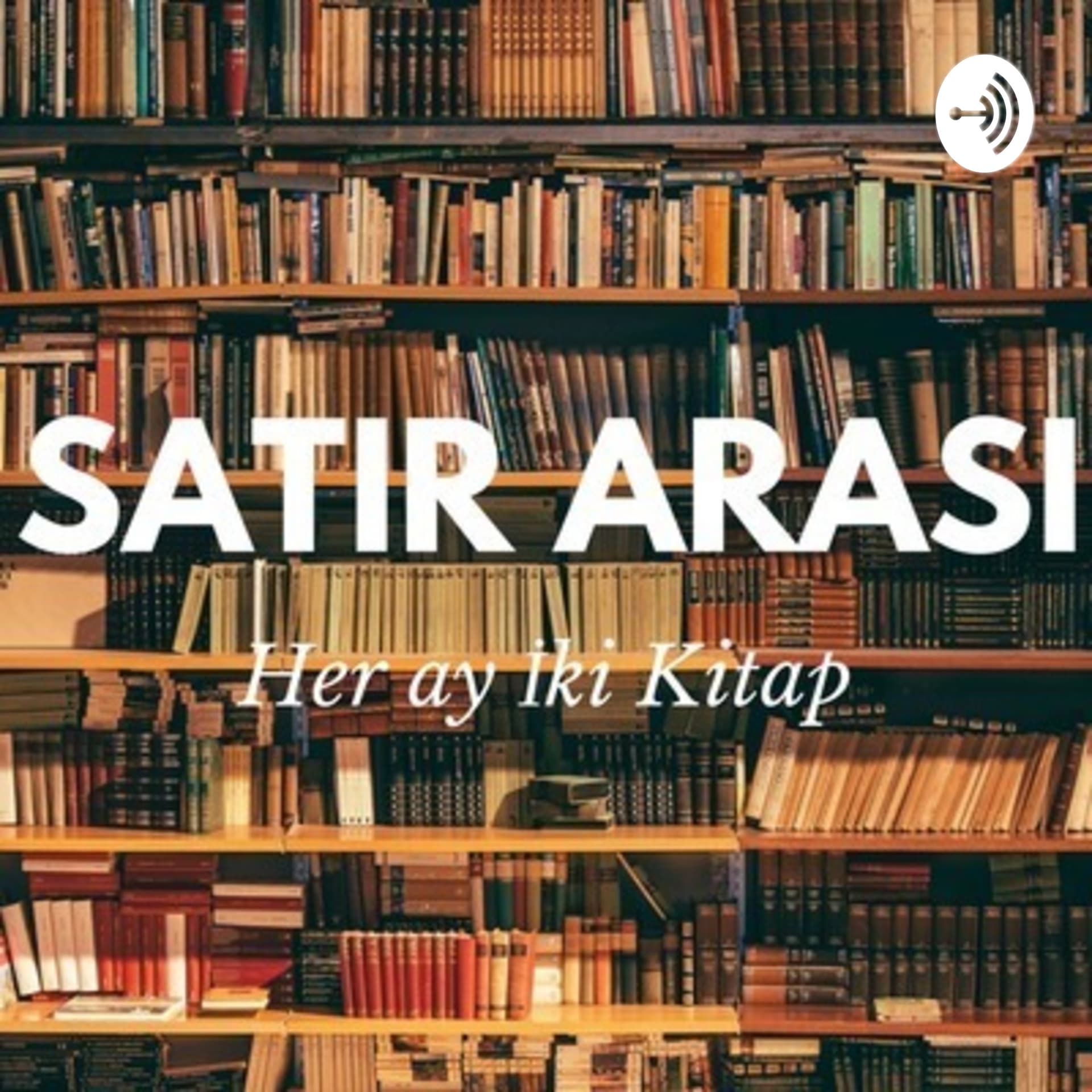 Satır Arası - Podcasts