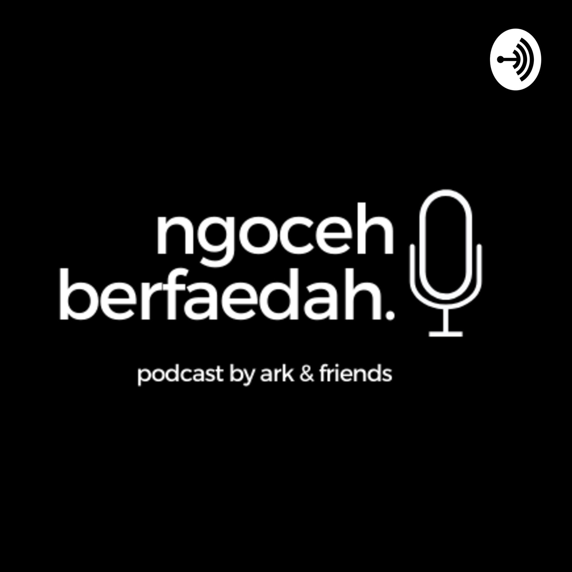 Ngoceh Berfaedah - Podcasts