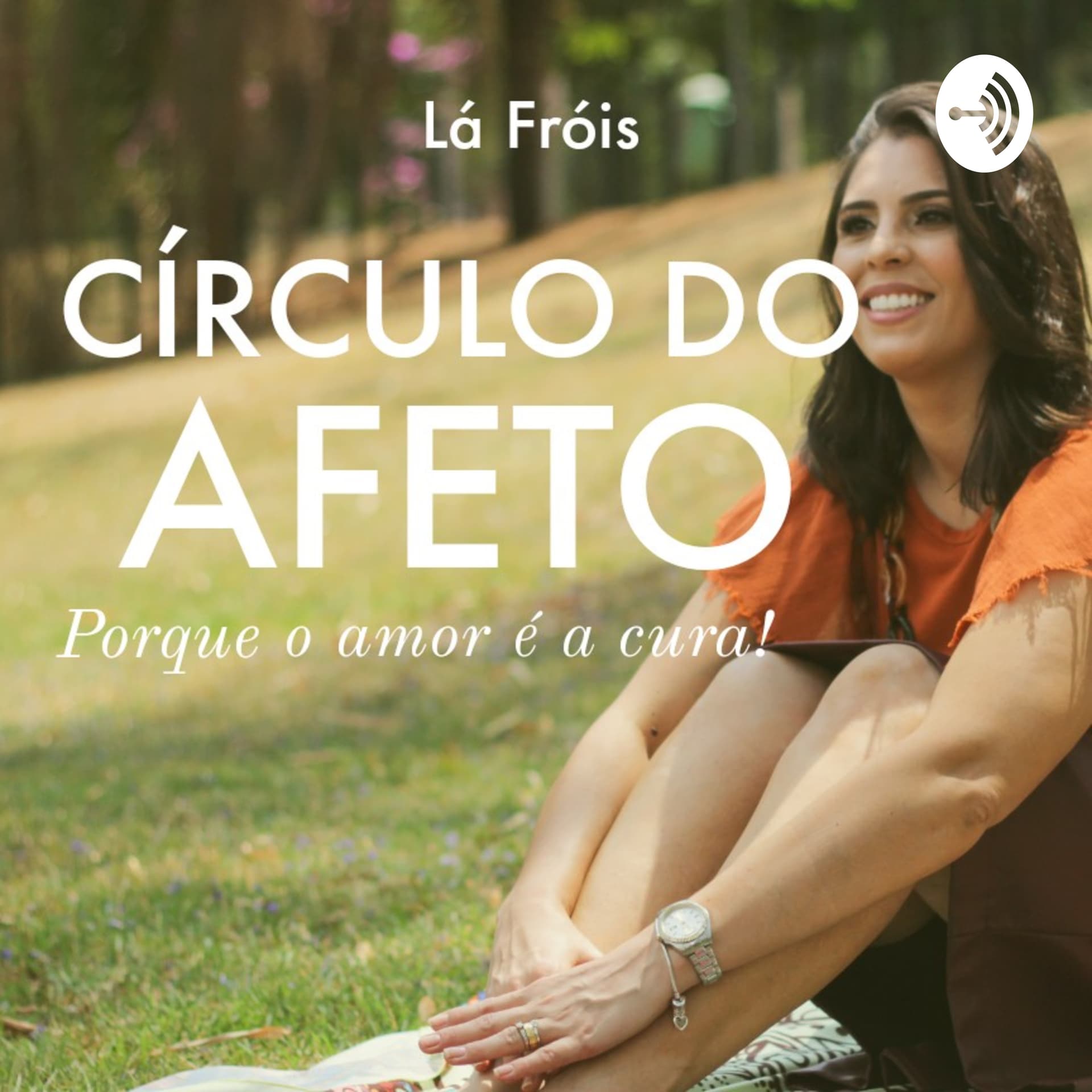 Círculo do Afeto - Podcasts