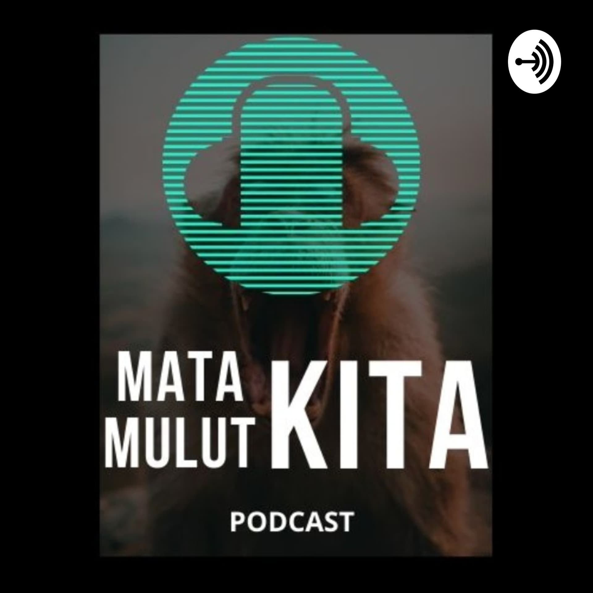 Mata.Mulut Kita Podcast - Podcasts