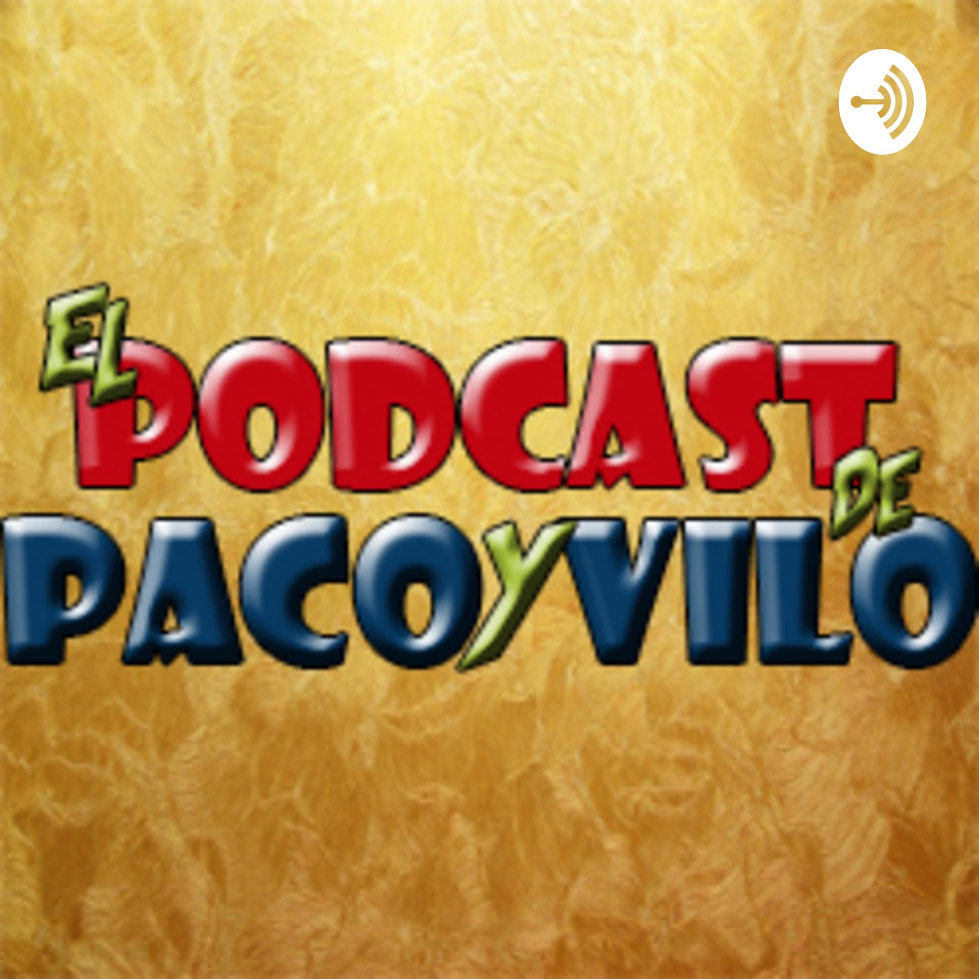 El Podcast de Paco y Vilo - Podcasts
