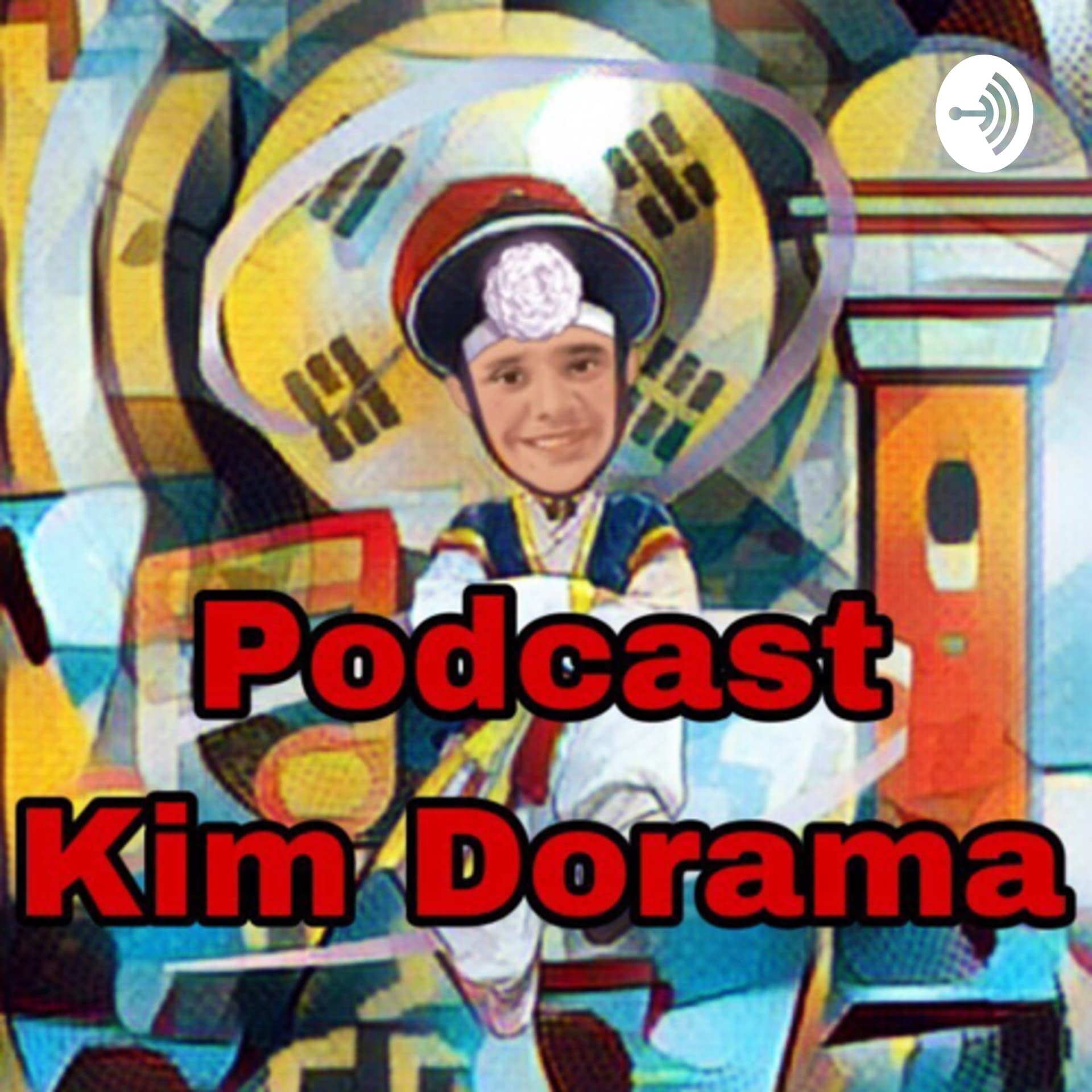 Kim Dorama - Podcasts