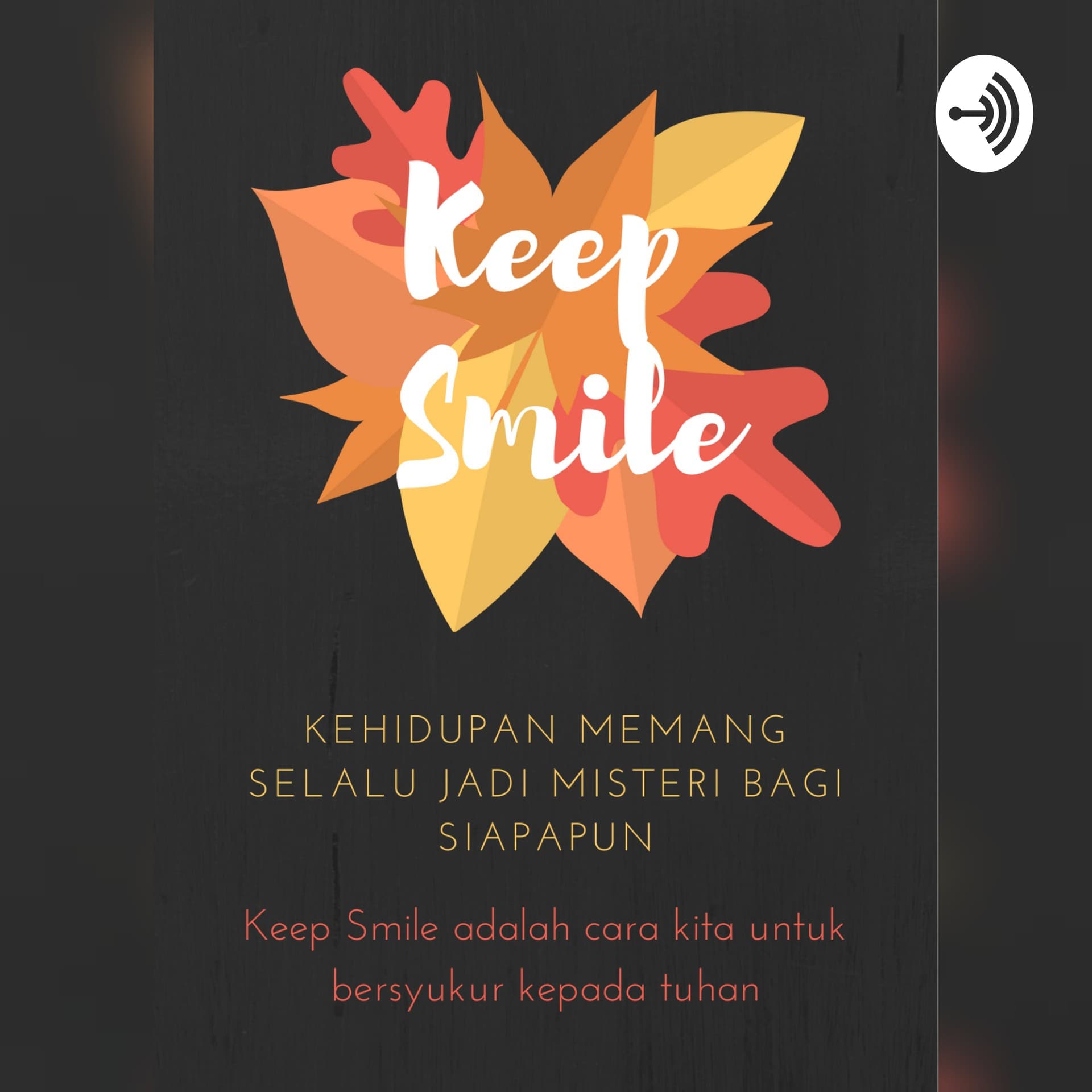 Keep Smile - Podcasts