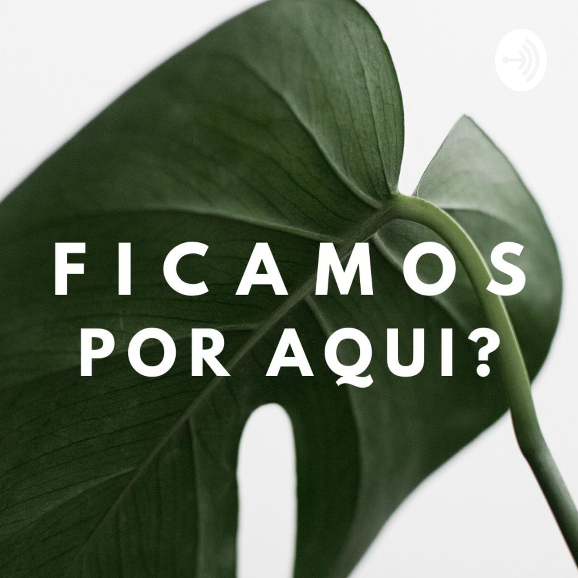 Ficamos por aqui? - Podcasts