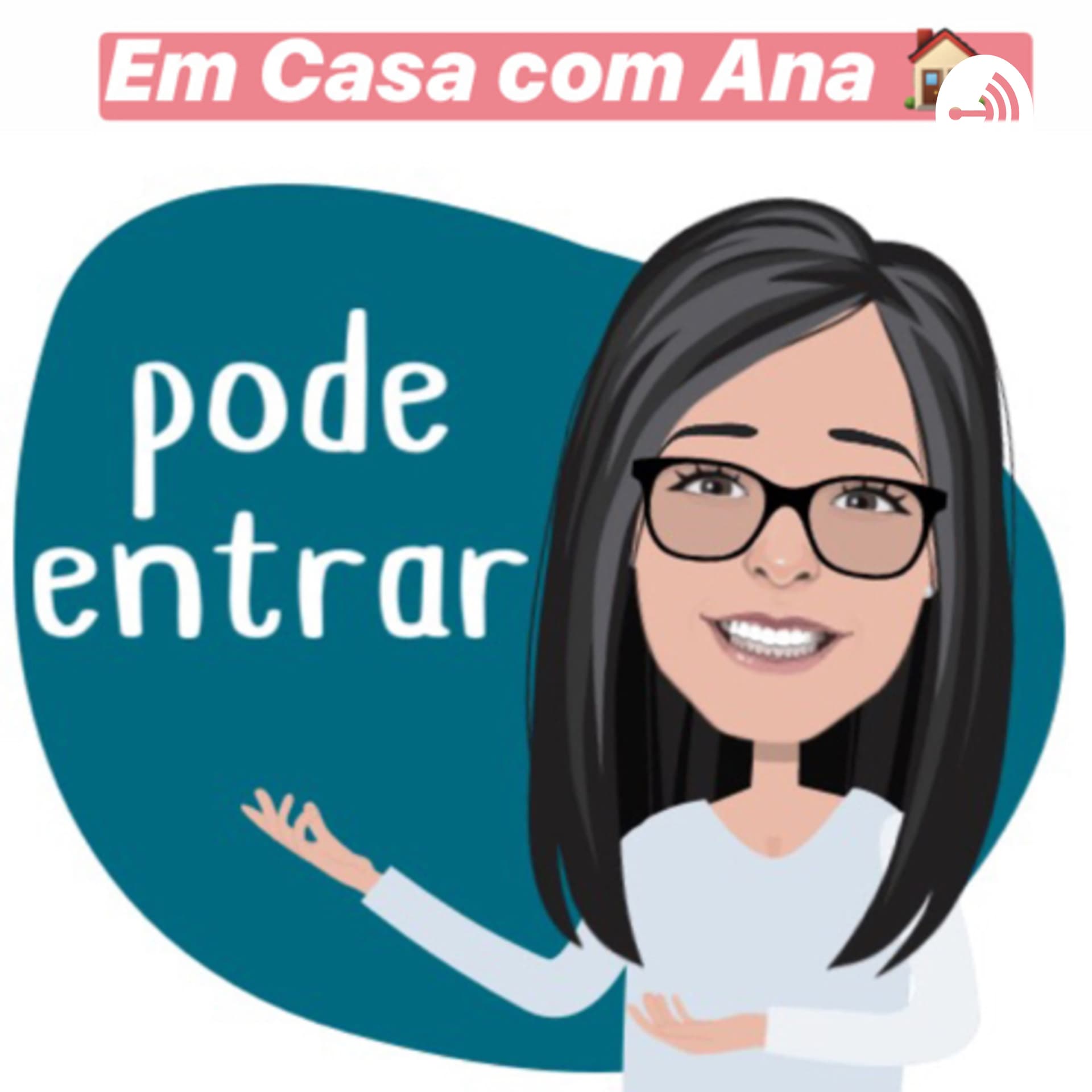 Em casa com Ana - A Começar em mim 🤩 - Podcasts