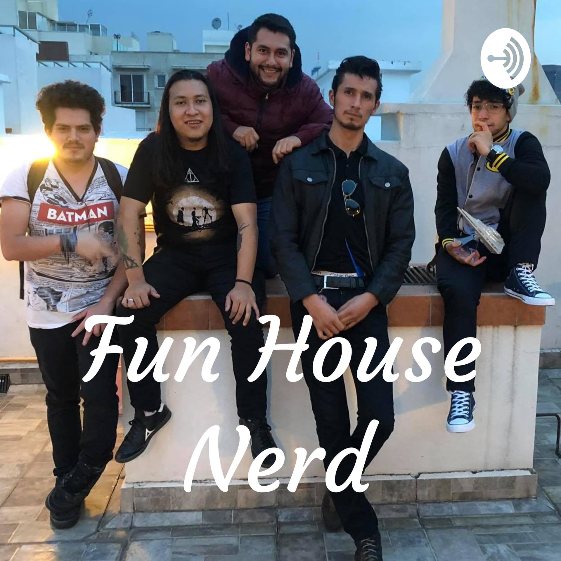 Fun House Nerd - Podcasts