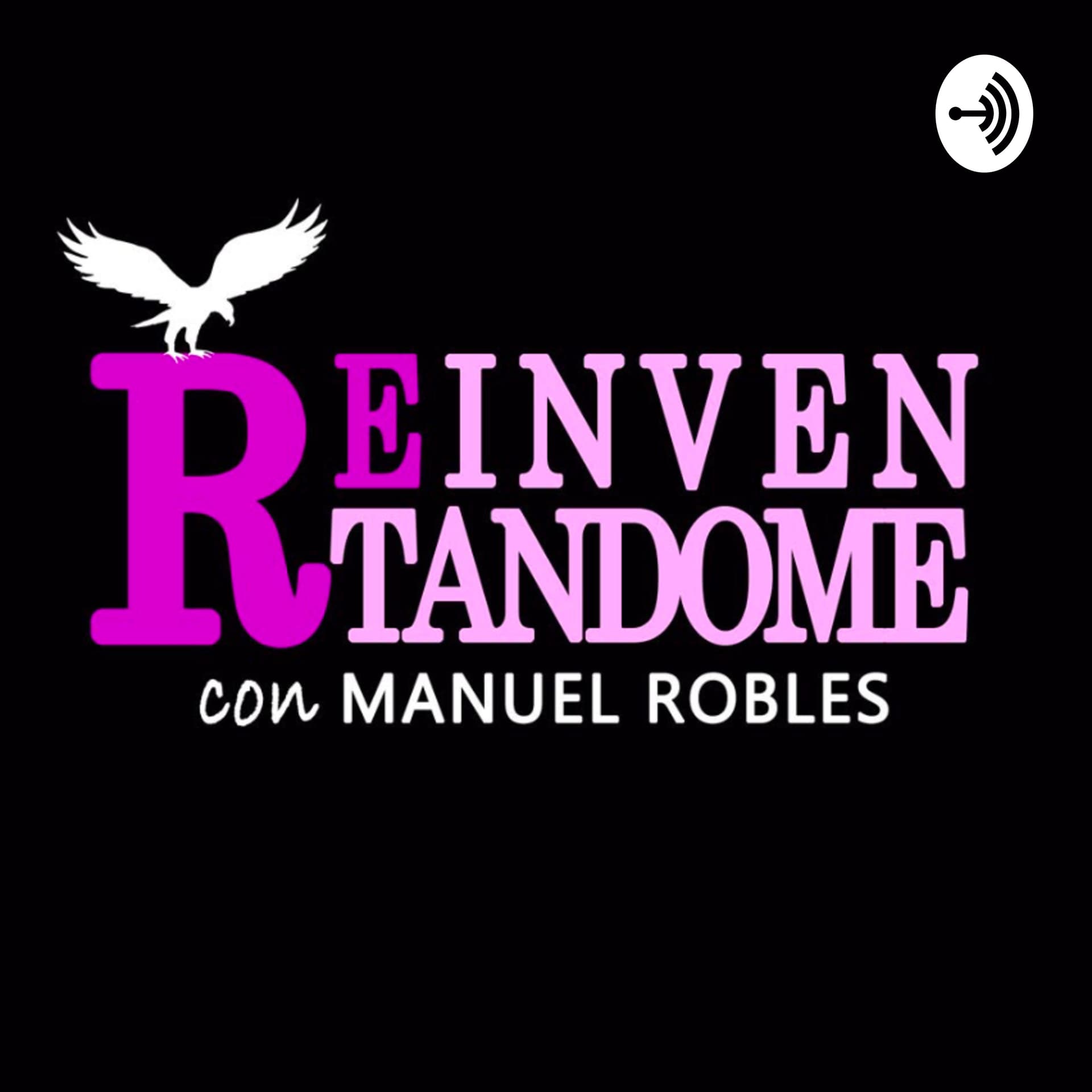 REINVENTÁNDOME - Podcasts
