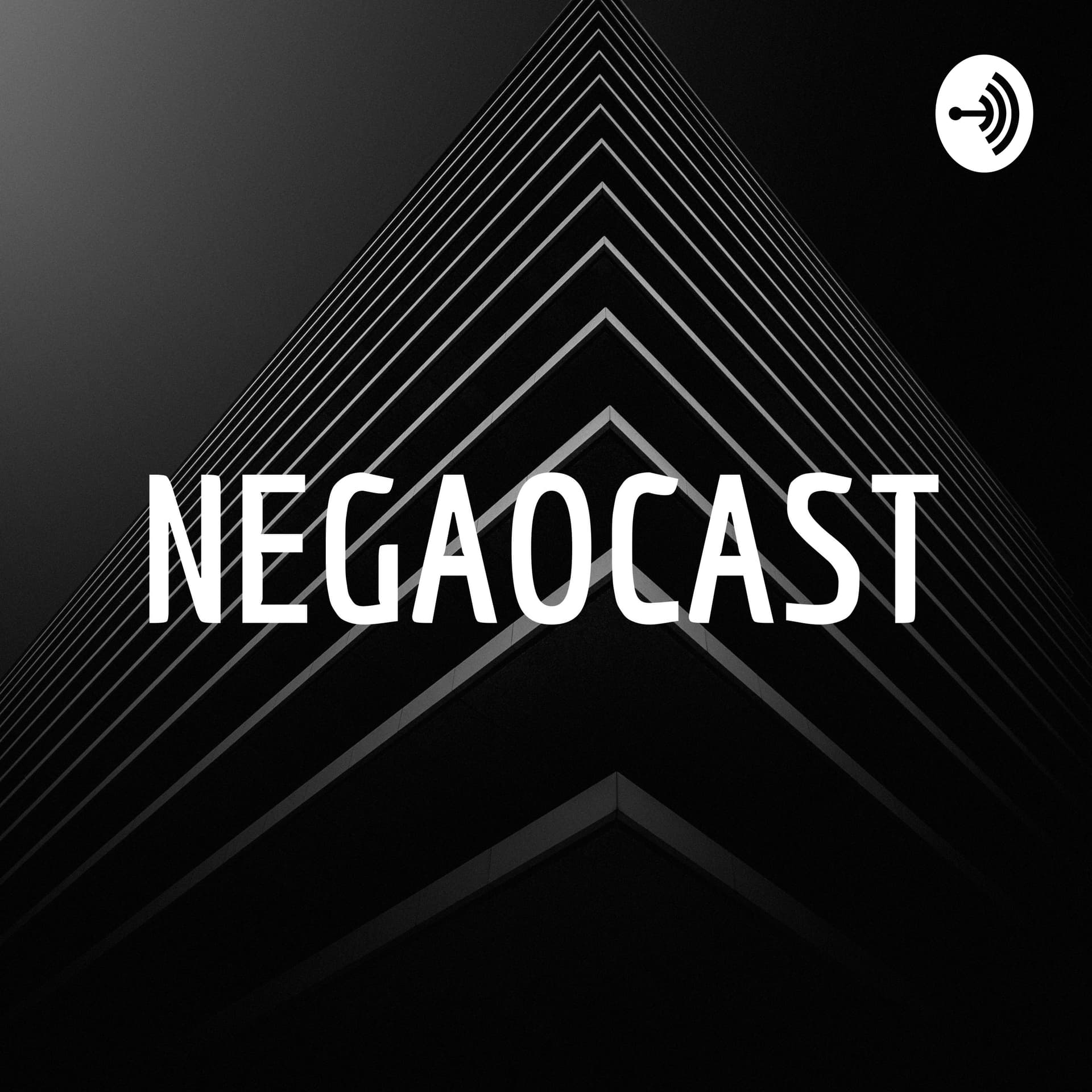 NEGAOCAST - Podcasts