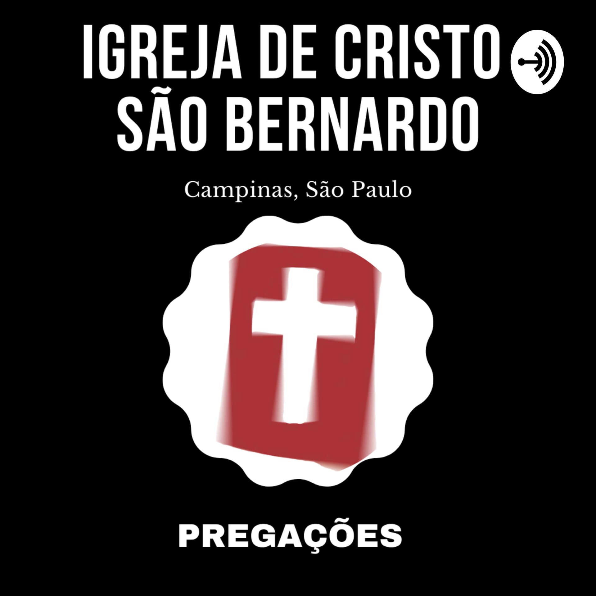 igreja de Cristo no São Bernardo em Campinas,SP - Podcasts