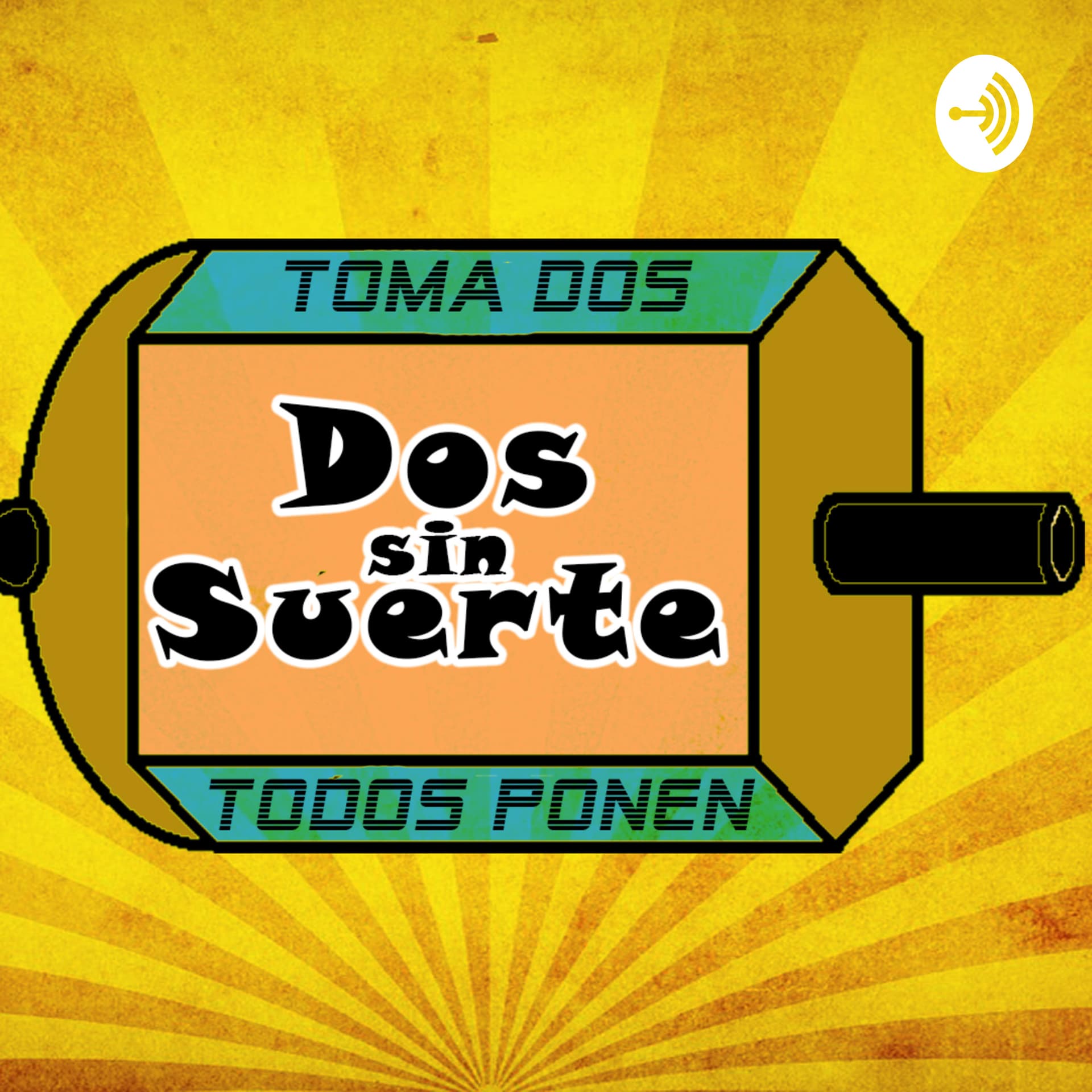 Dos Sin Suerte - Podcasts