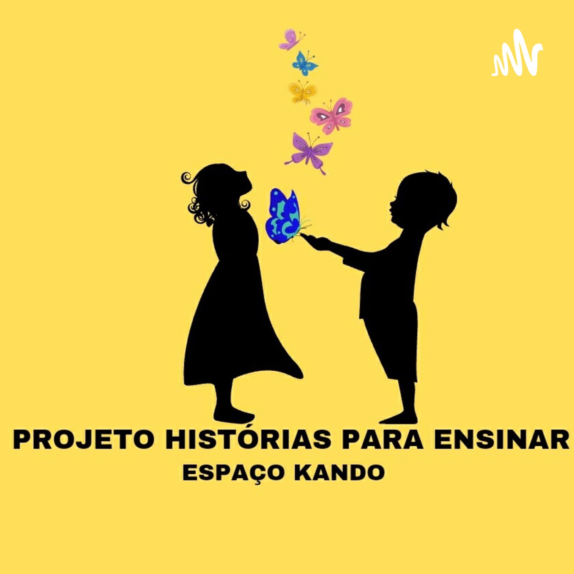 PROJETO HISTÓRIAS PARA ENSINAR - Podcasts