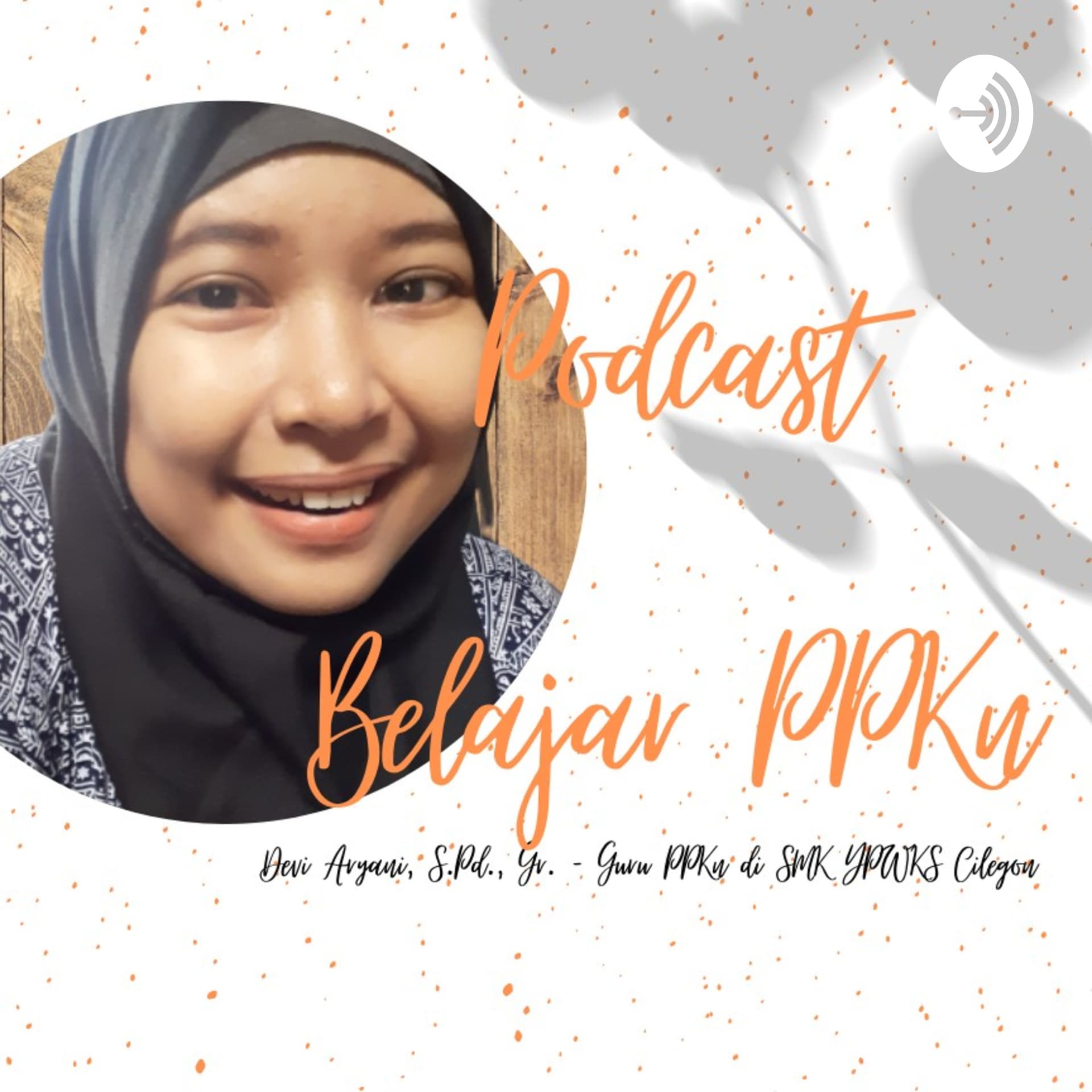 Belajar PPKn bareng Ibu Depp - depp - Podcasts