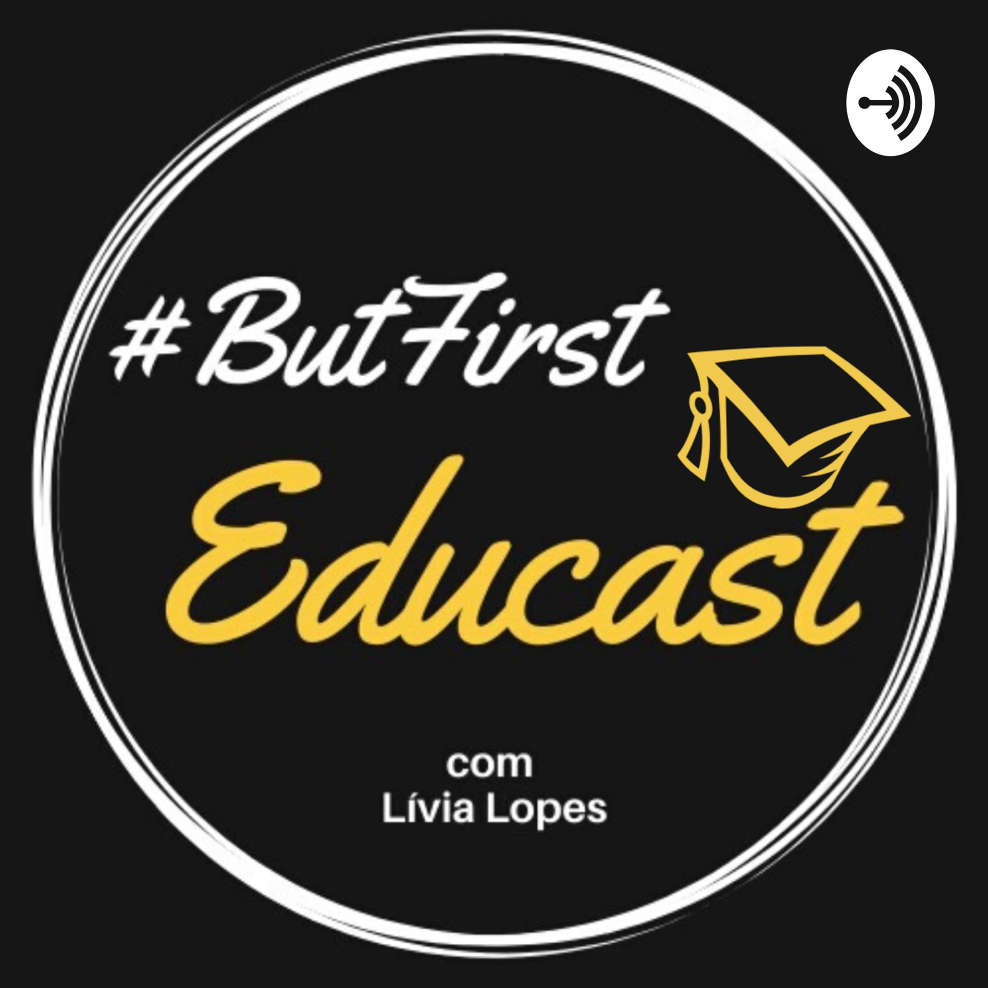 ButFirstEducast - Podcasts