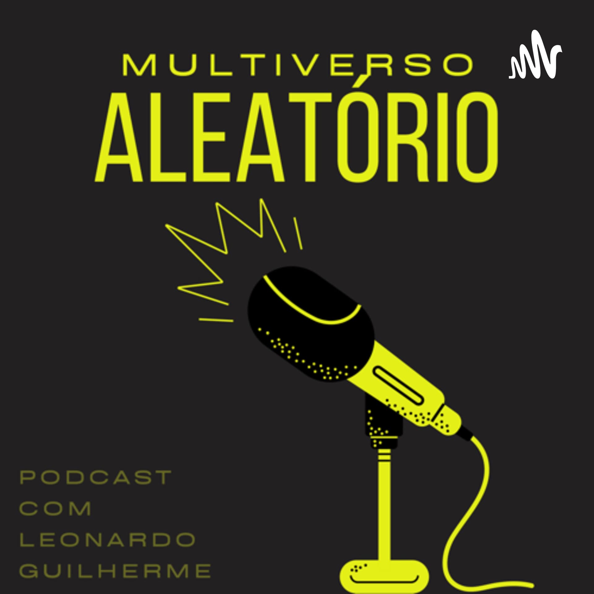 Multiverso aleatório - Podcasts
