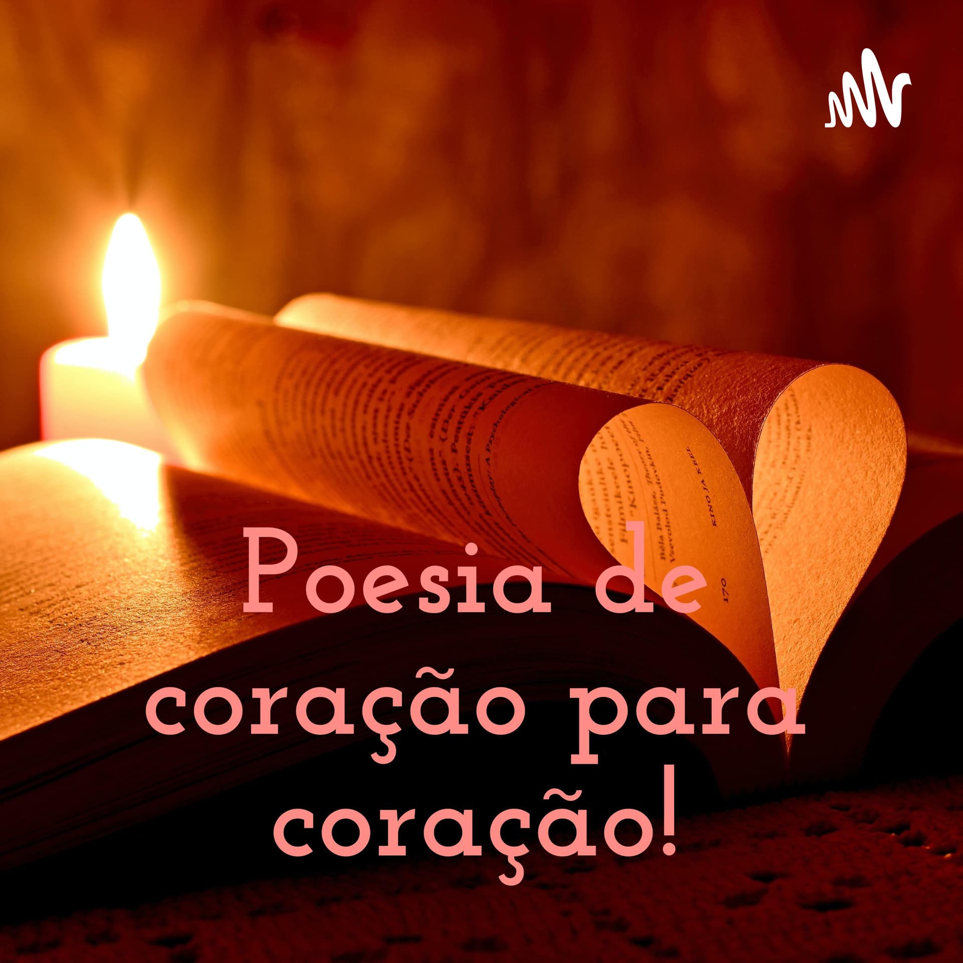 Poesia de coração para coração! - Podcasts