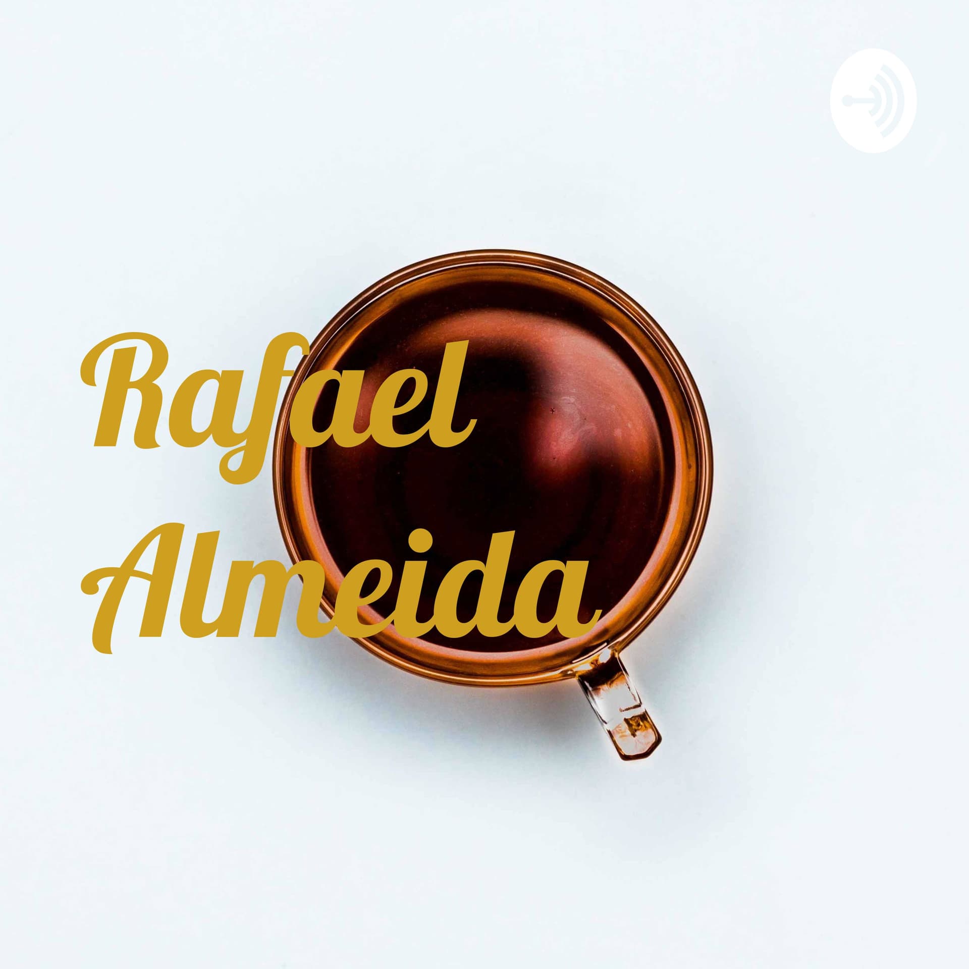 Rafael Almeida - Podcasts