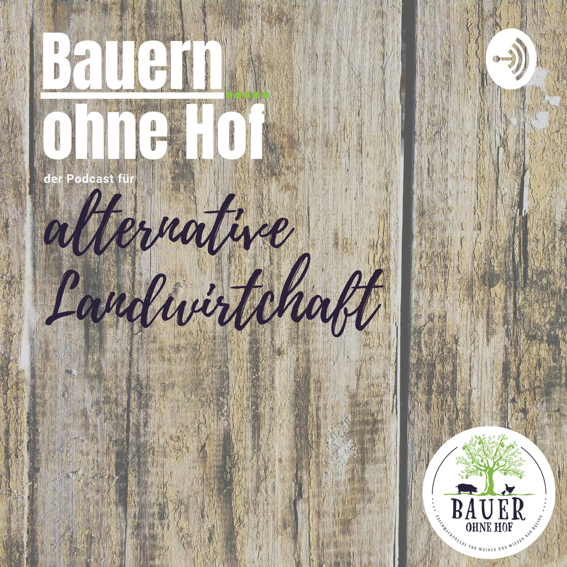 Bauern ohne Hof - der Podcast für die alternative Landwirtschaft - Podcasts