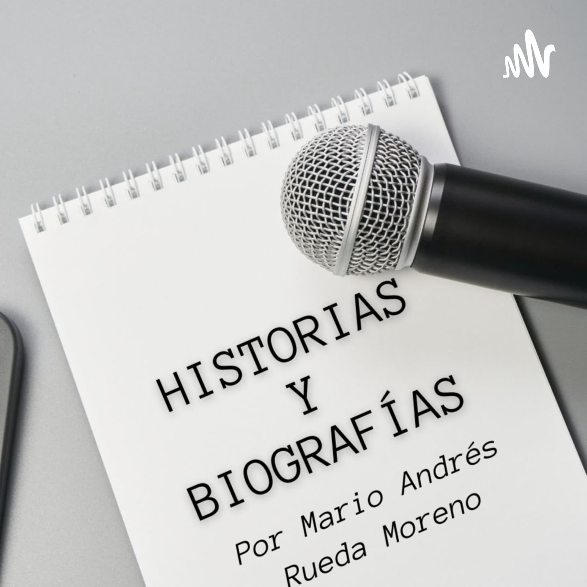 Historias y Biografías Asombrosas por Mario Andrés Rueda Moreno - Podcasts