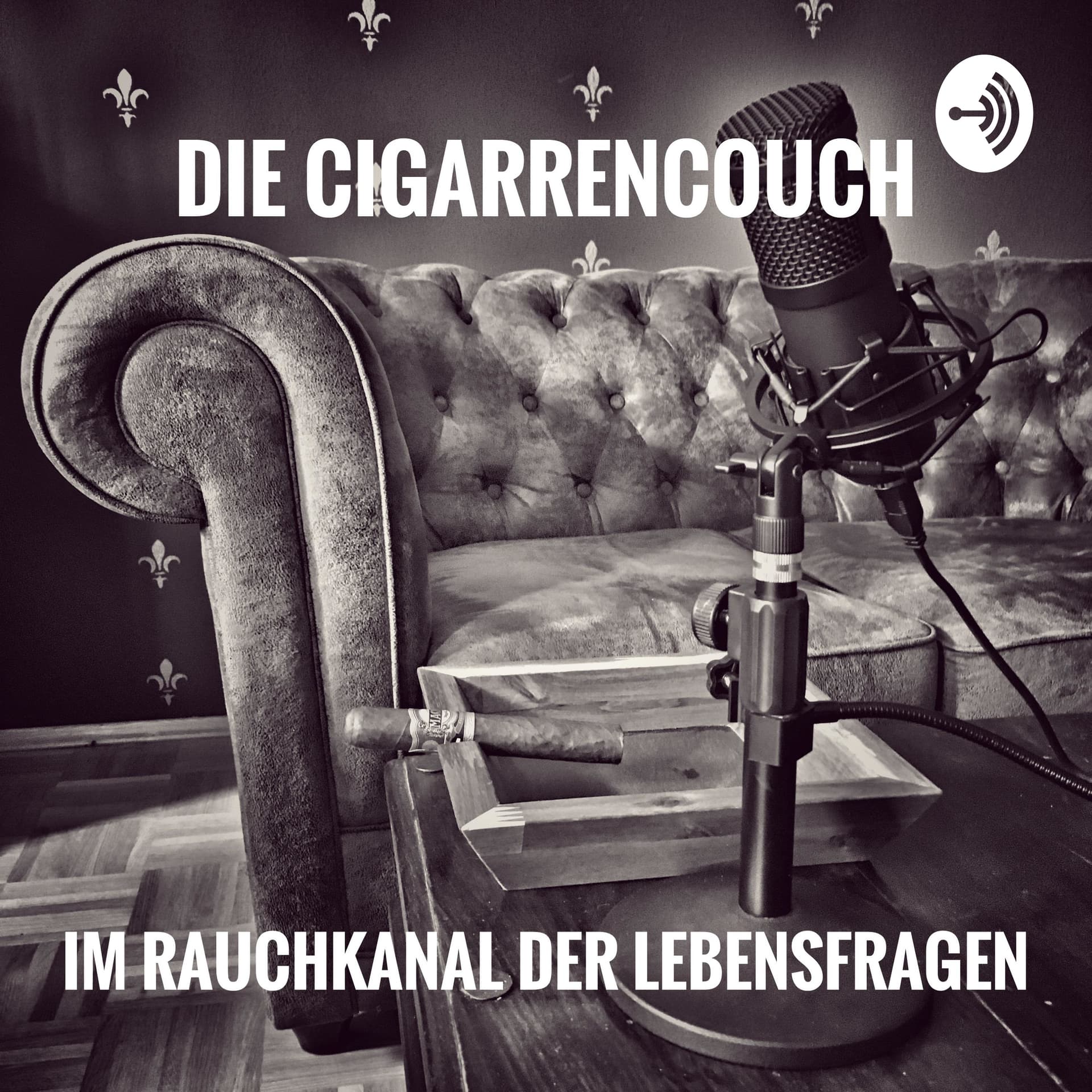 Die Cigarrencouch - im Rauchkanal der Lebensfragen - Podcasts