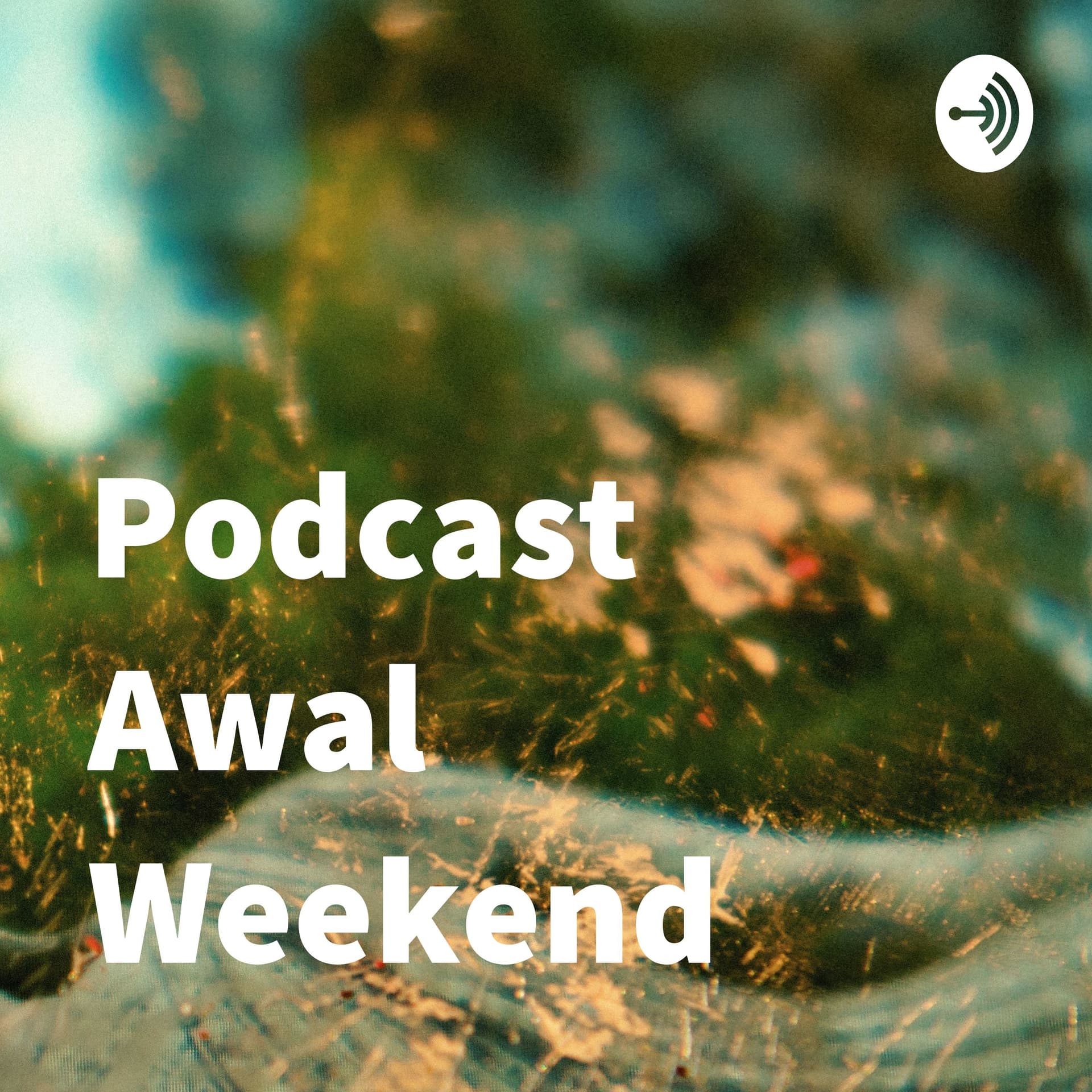 Podcast Awal Weekend - Podcasts