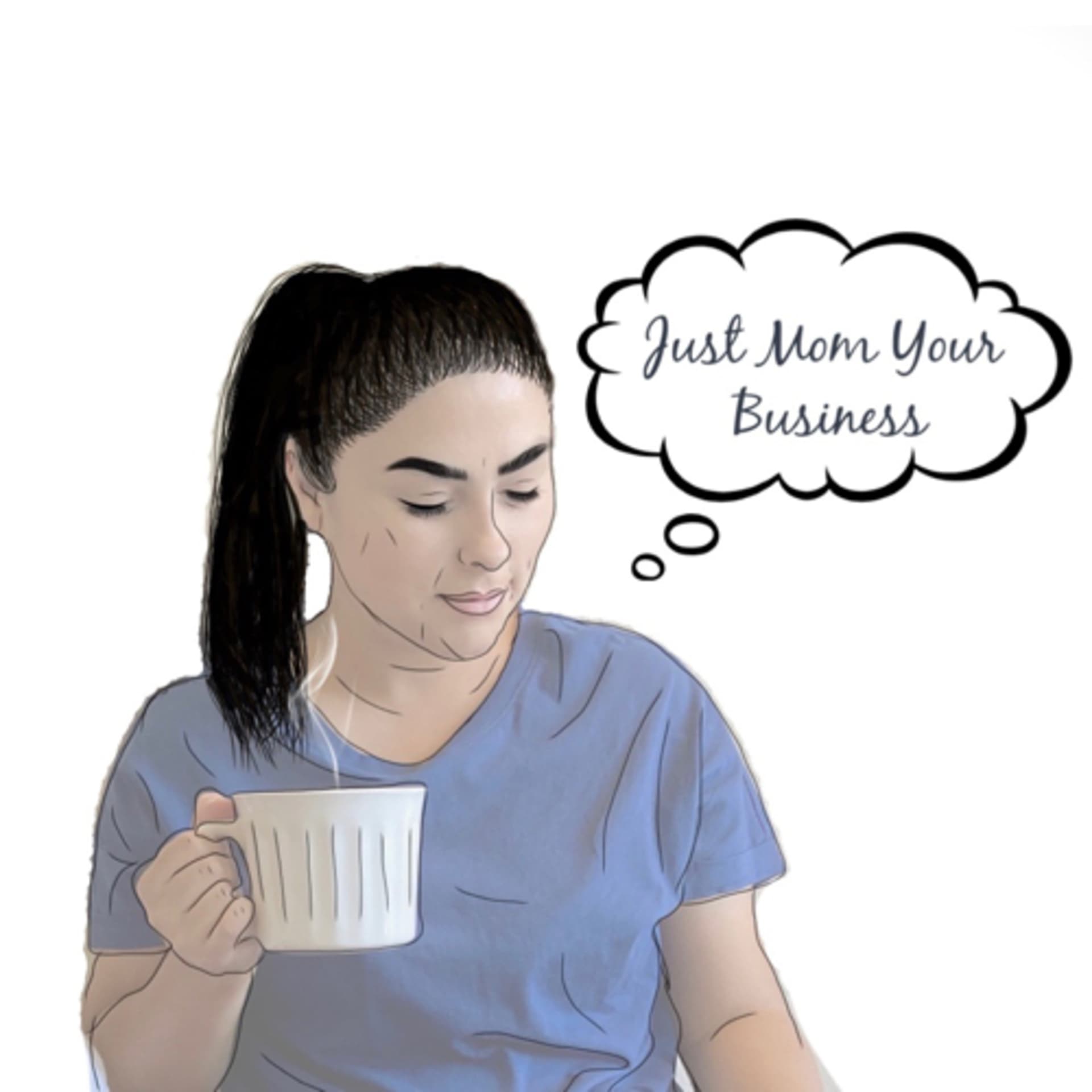 just mom your business - Podcasts