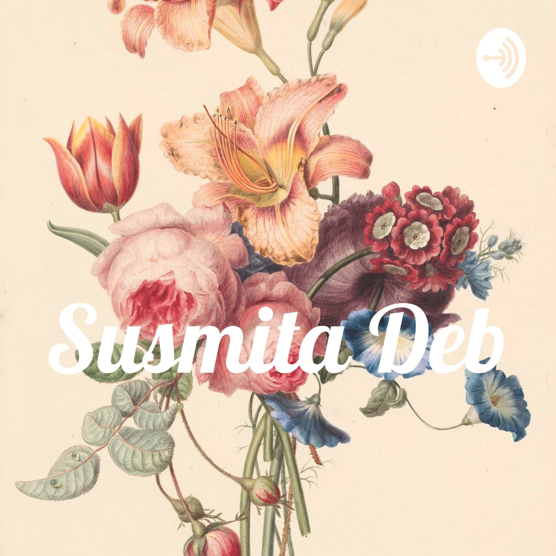 Susmita Deb - Podcasts