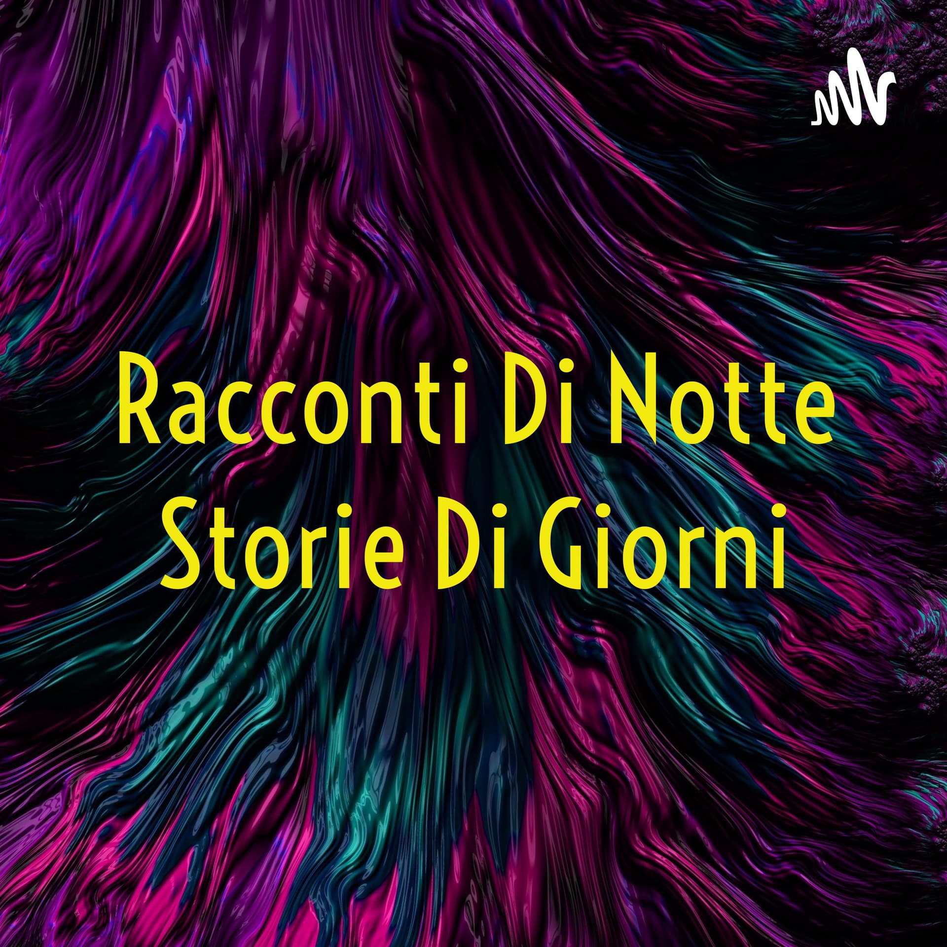 Racconti Di Notte Storie Di Giorni - Podcasts