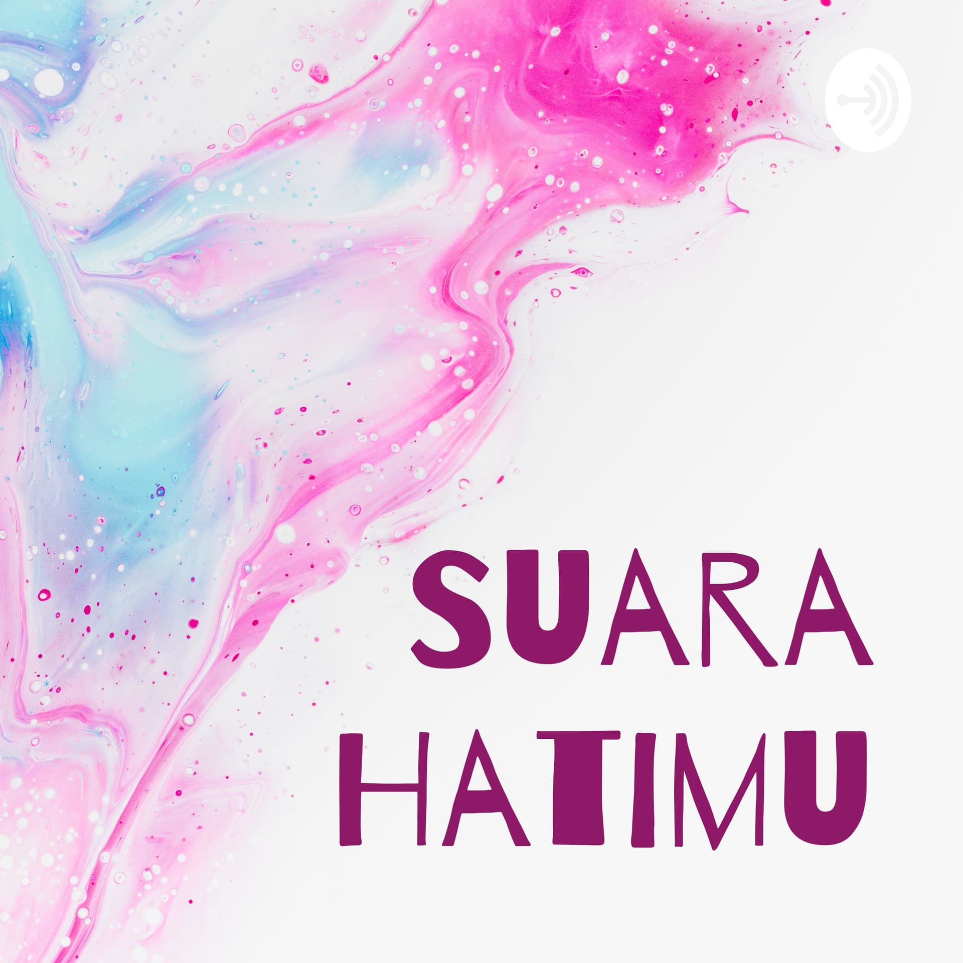 Suara Hatimu - Podcasts