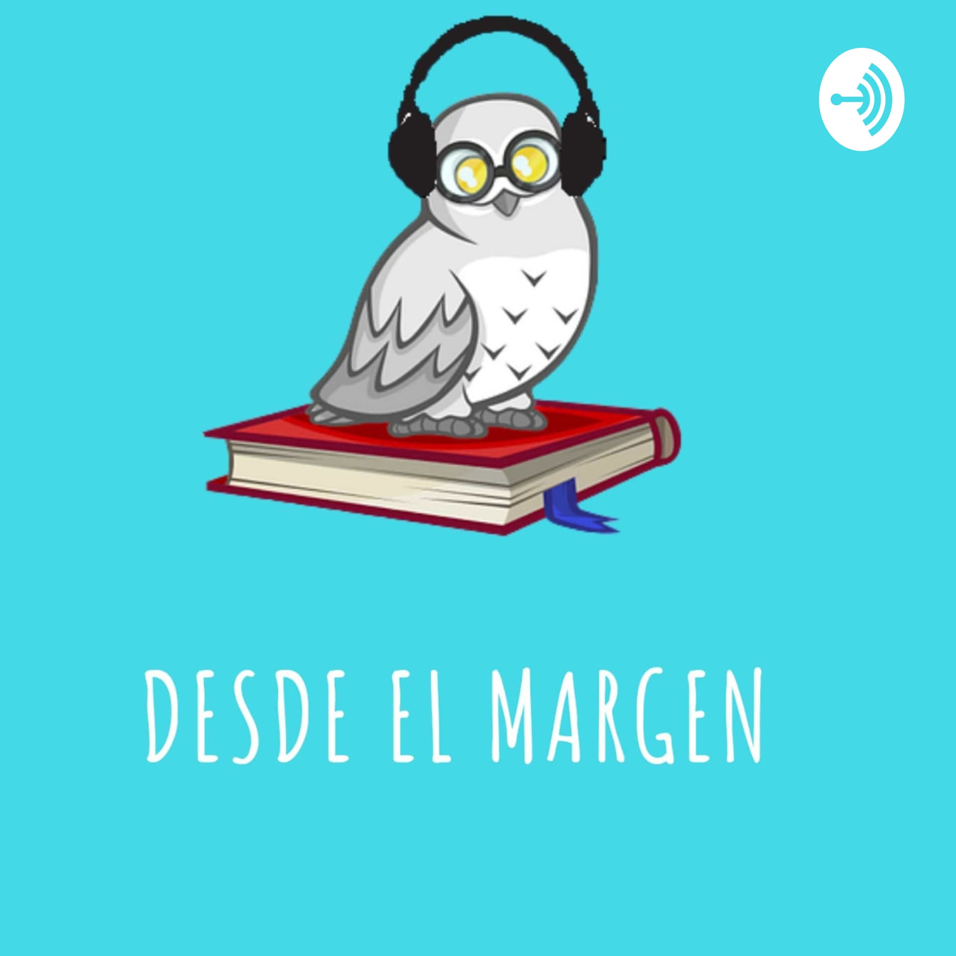 Desde El Margen - Podcasts