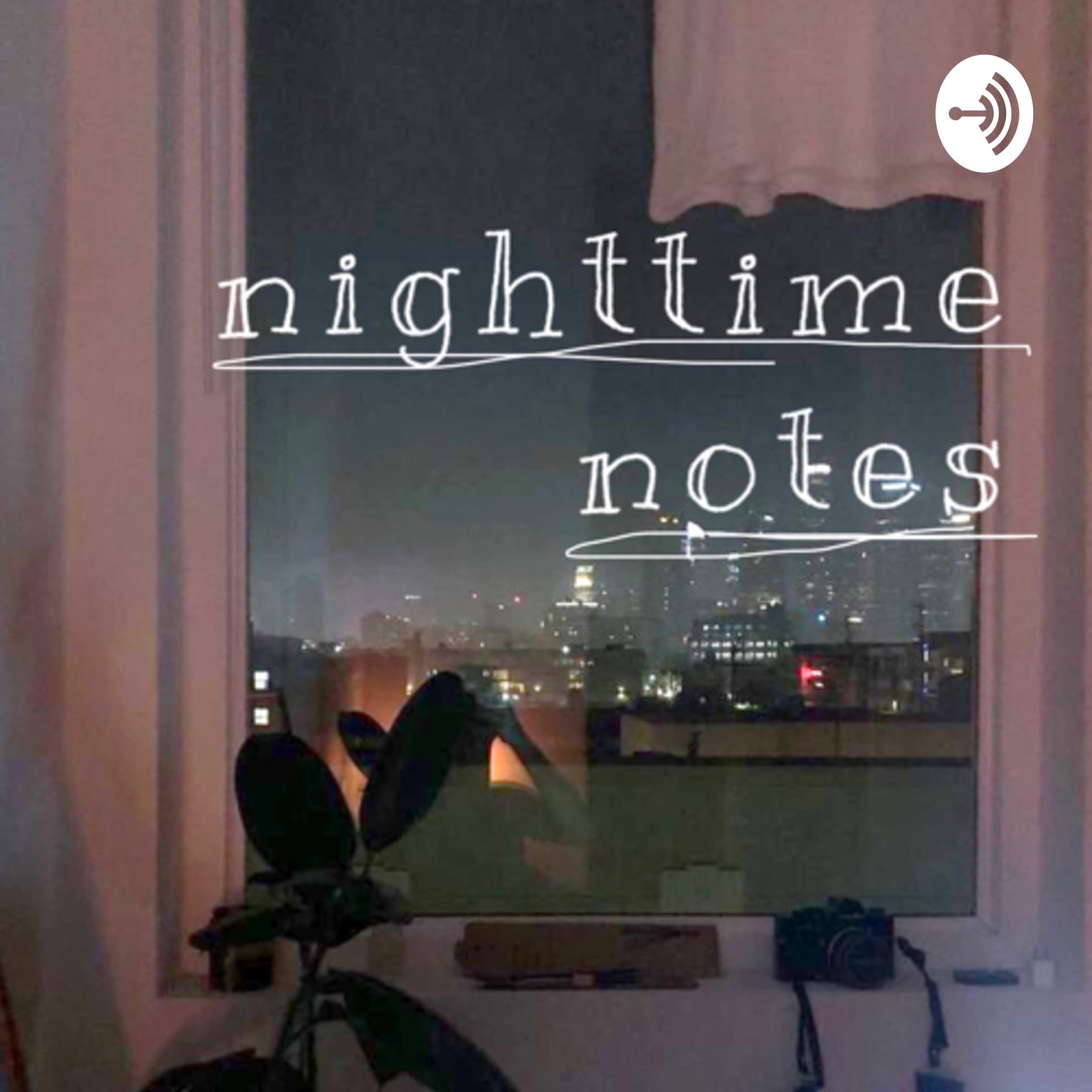 Nighttime Notes - Podcasts