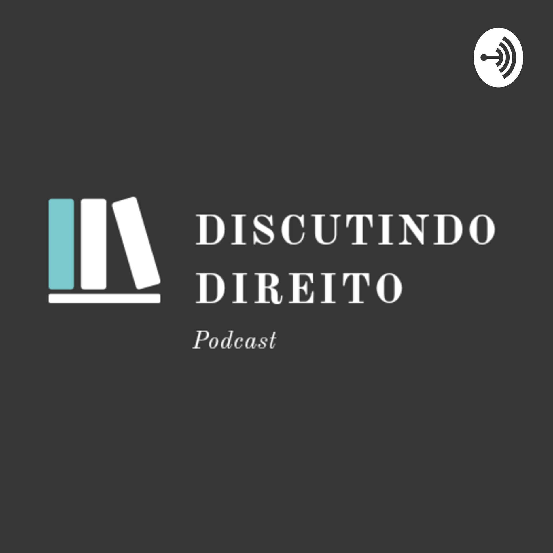 DISCUTINDO DIREITO - Podcasts
