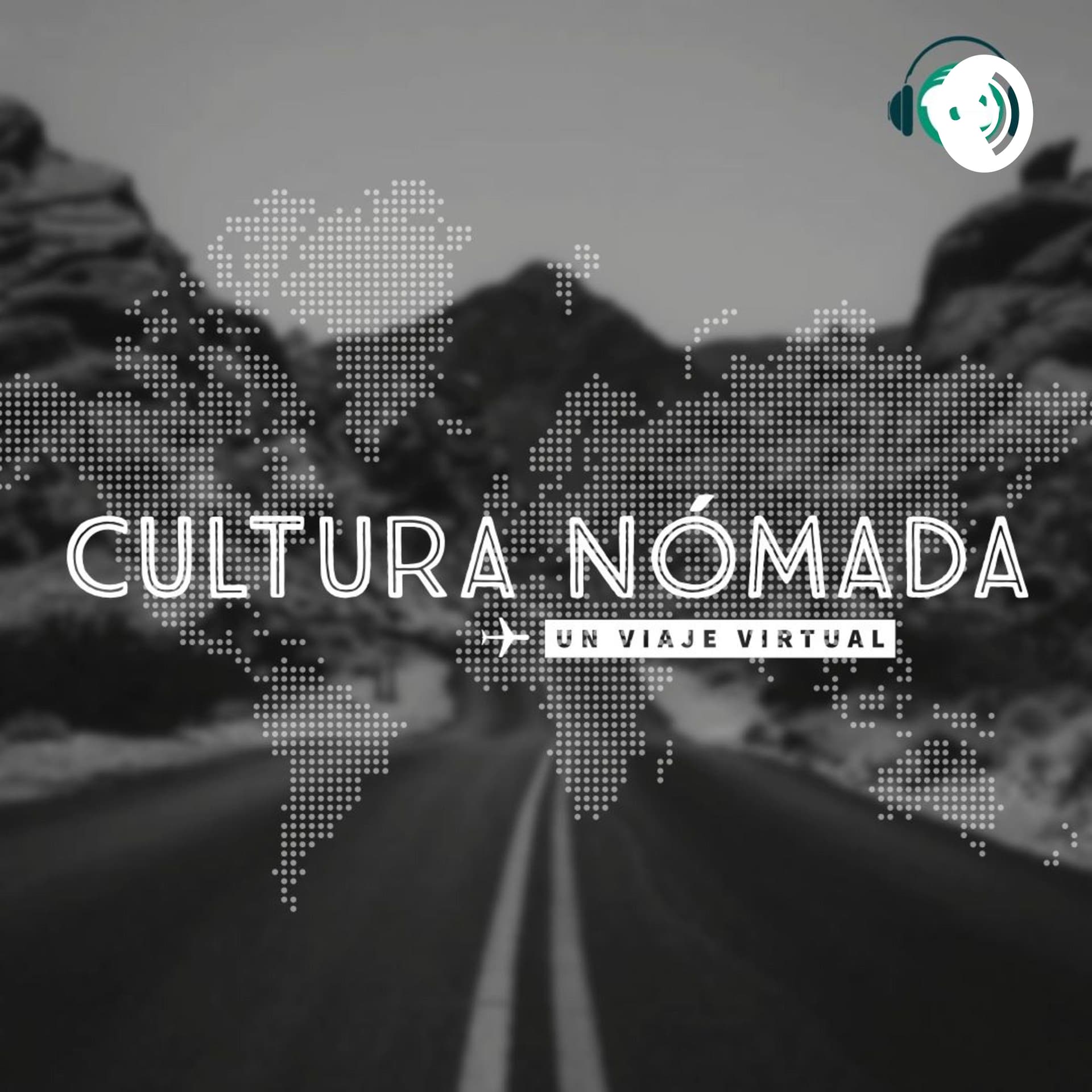 Cultura Nómada: Un viaje virtual - Podcasts