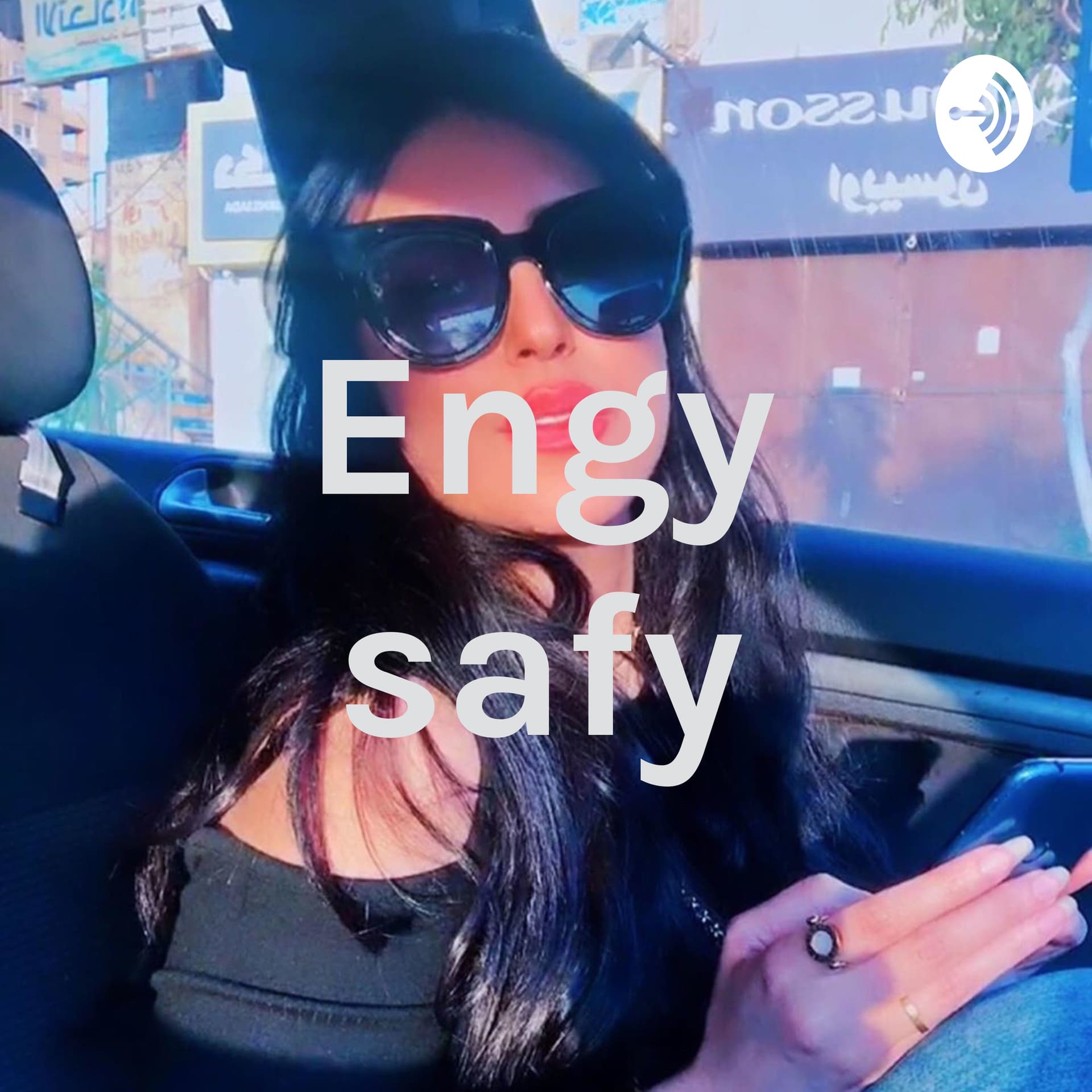 Engy safei Eldin - Podcasts