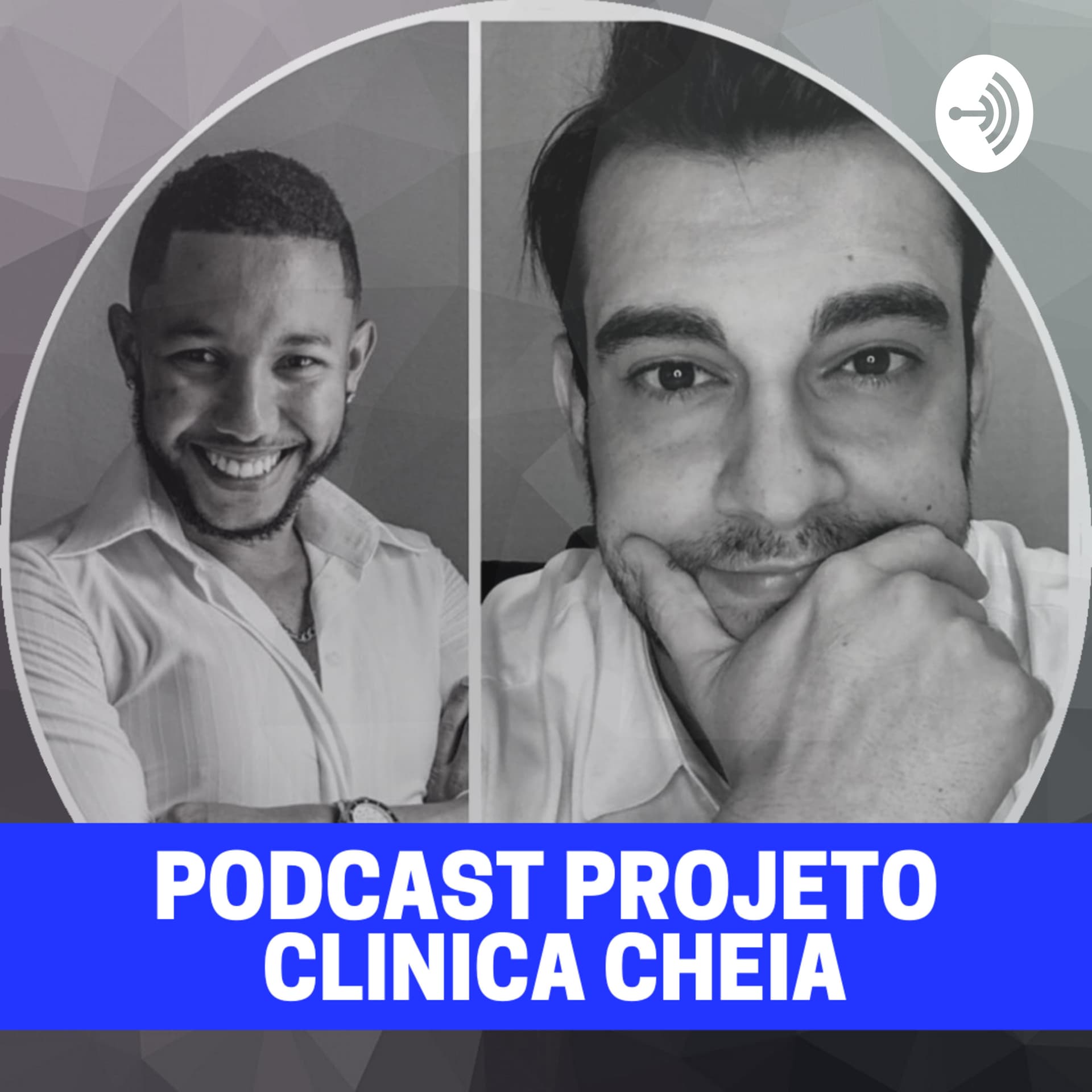 Projeto Clínica Cheia - Podcasts
