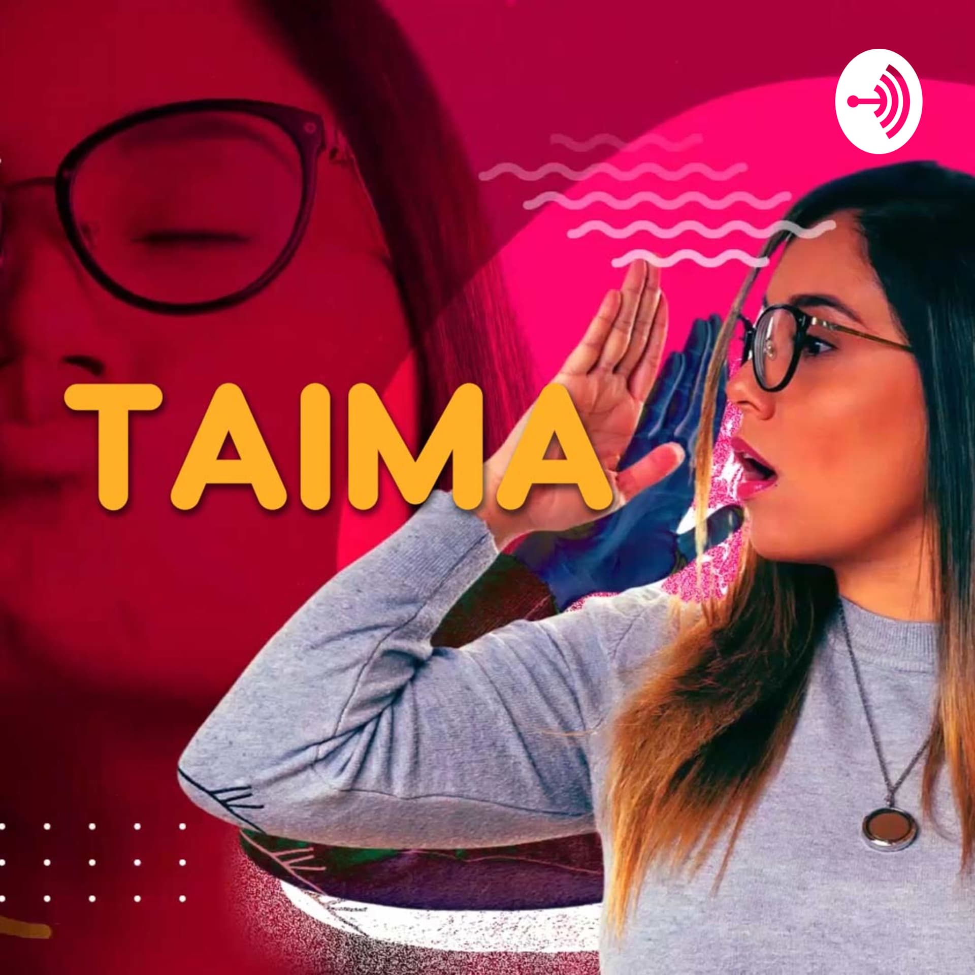 Taima - Podcasts