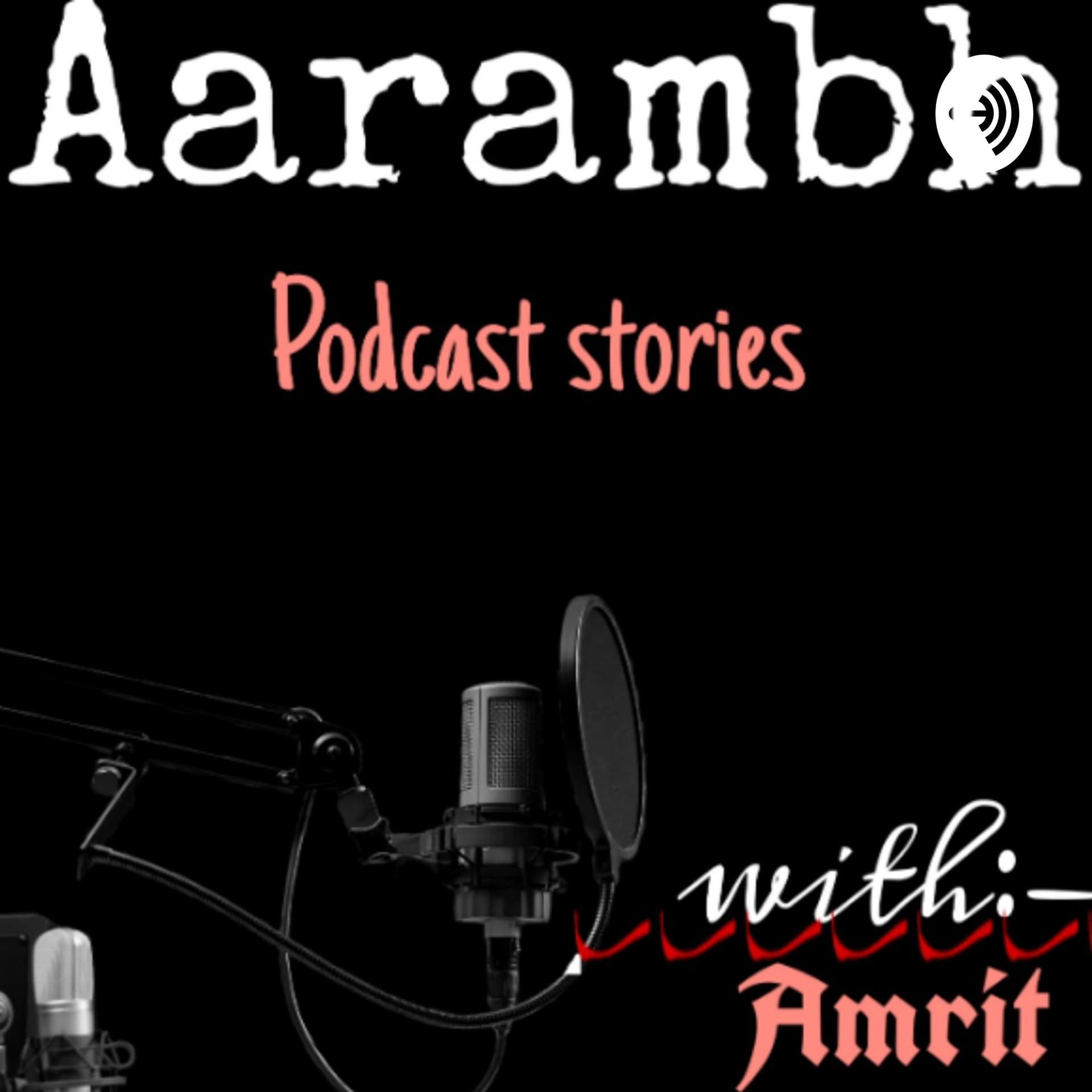 Aarambh With Amrit - Podcasts
