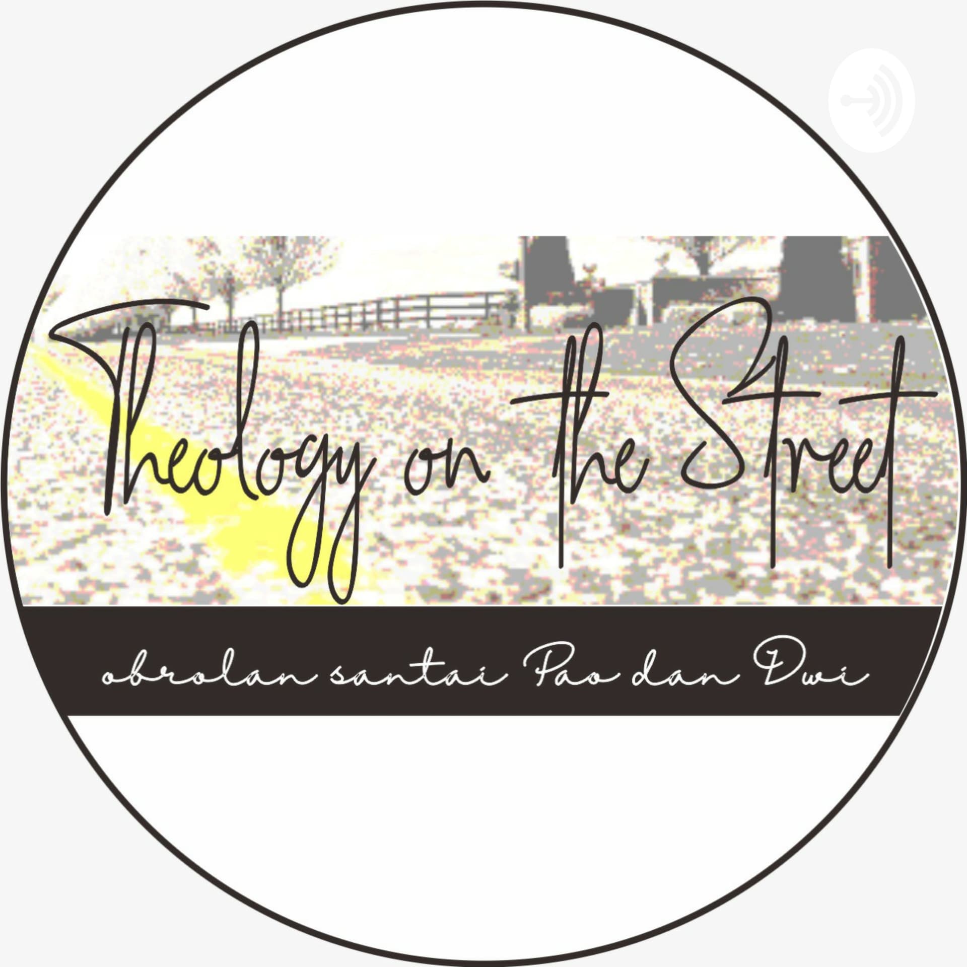 Theology On The Street (TOTS) - Podcasts