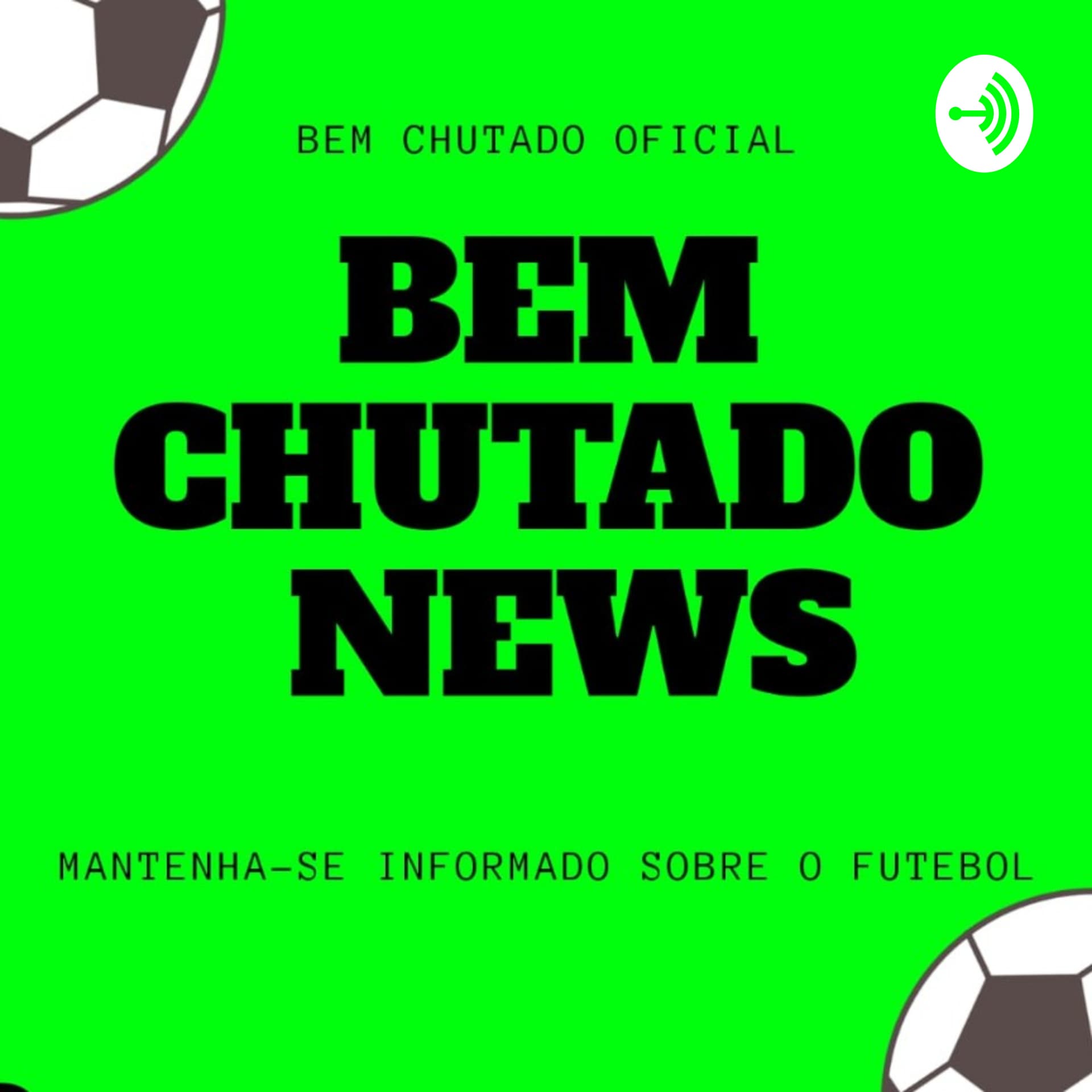 Bem Chutado News - Podcasts