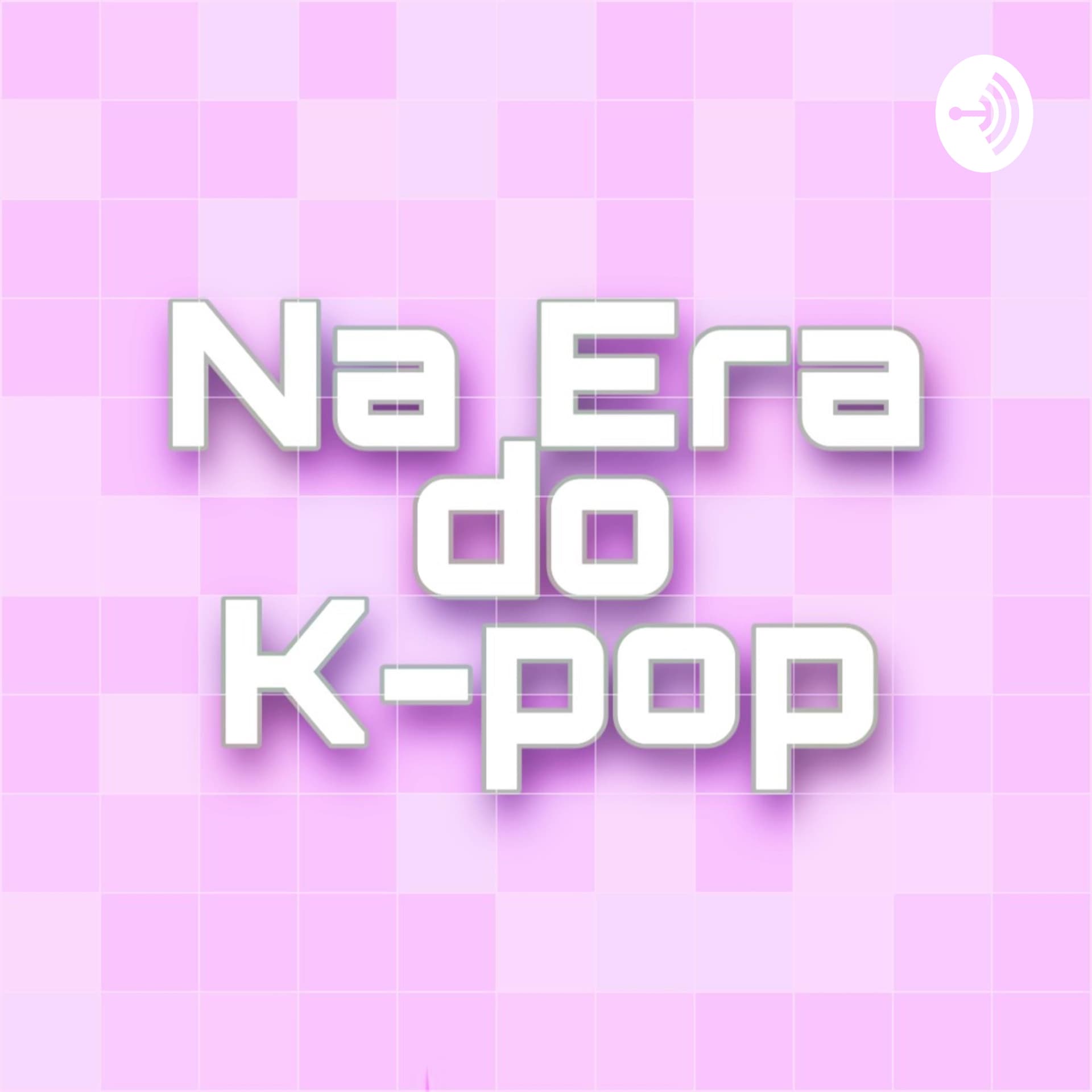 Na Era do K-Pop - Podcasts