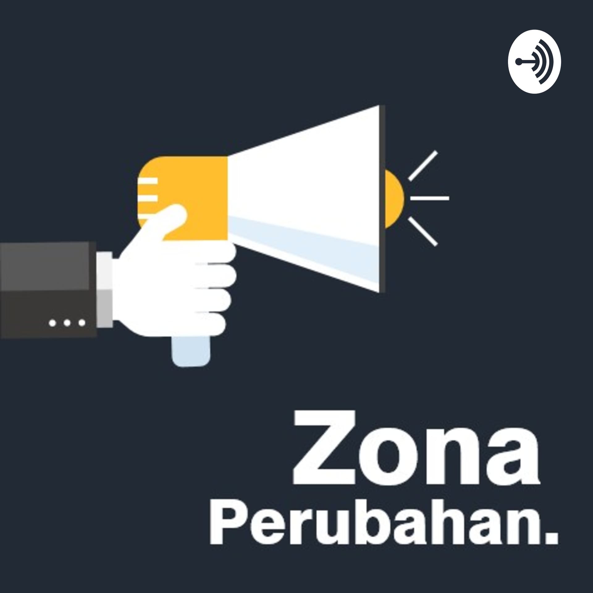 Zona Perubahan - Podcasts
