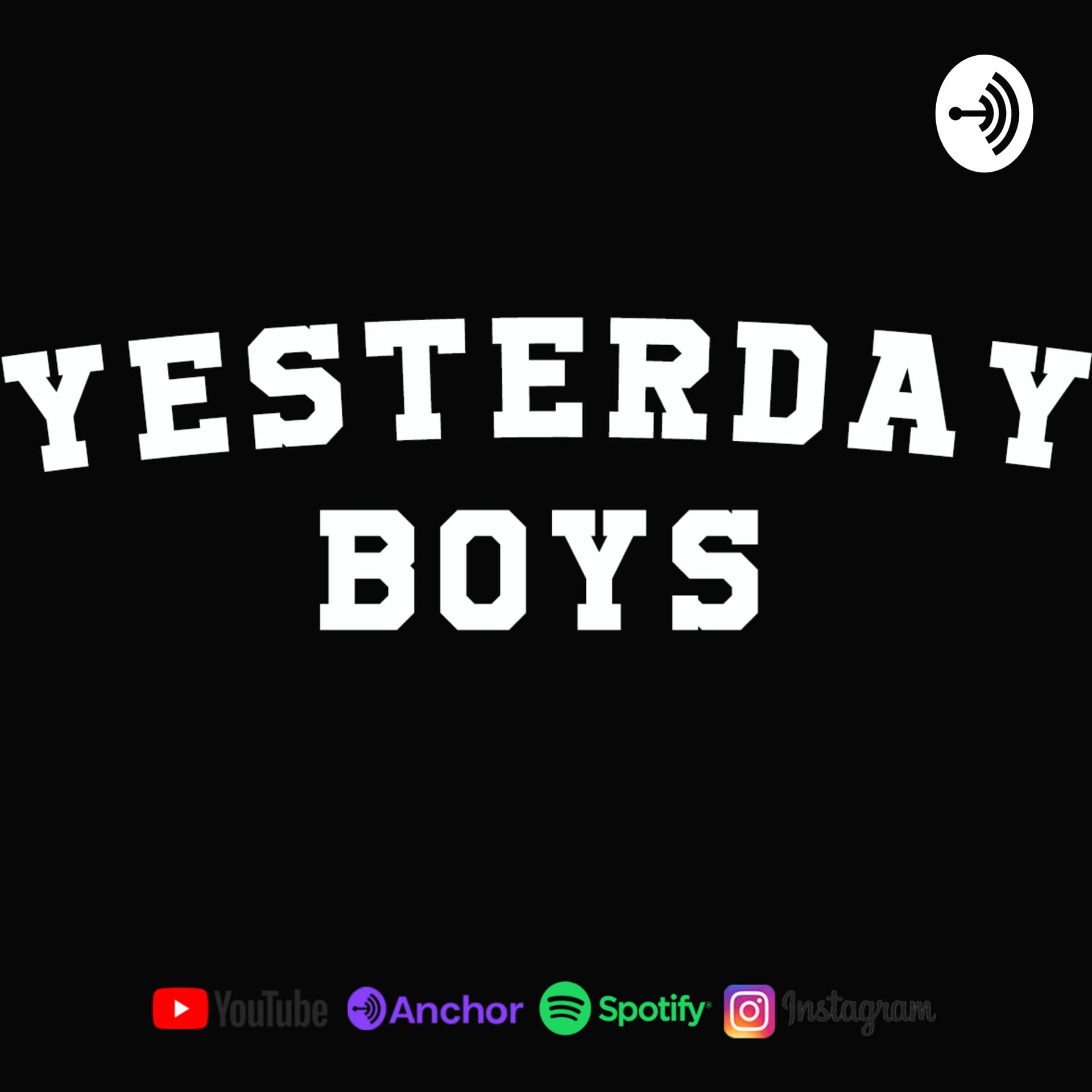 yesterdayboys_ - Podcasts