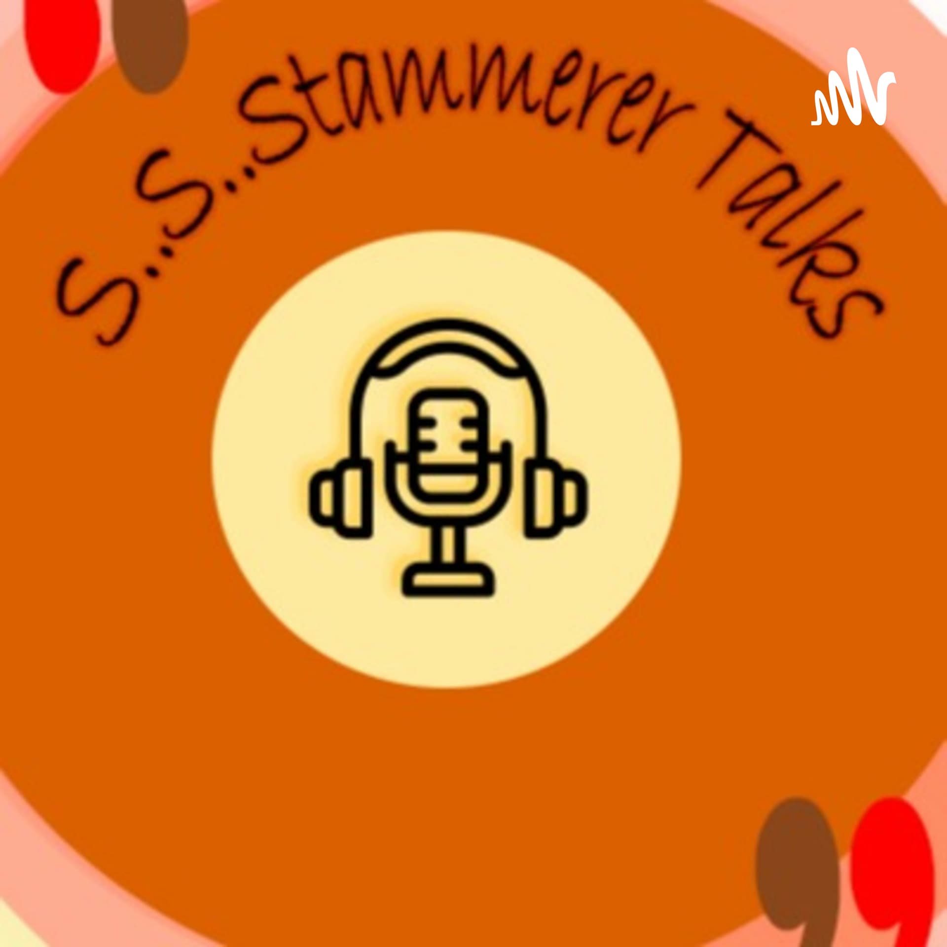 S...S...Stammerer Talks - Podcasts