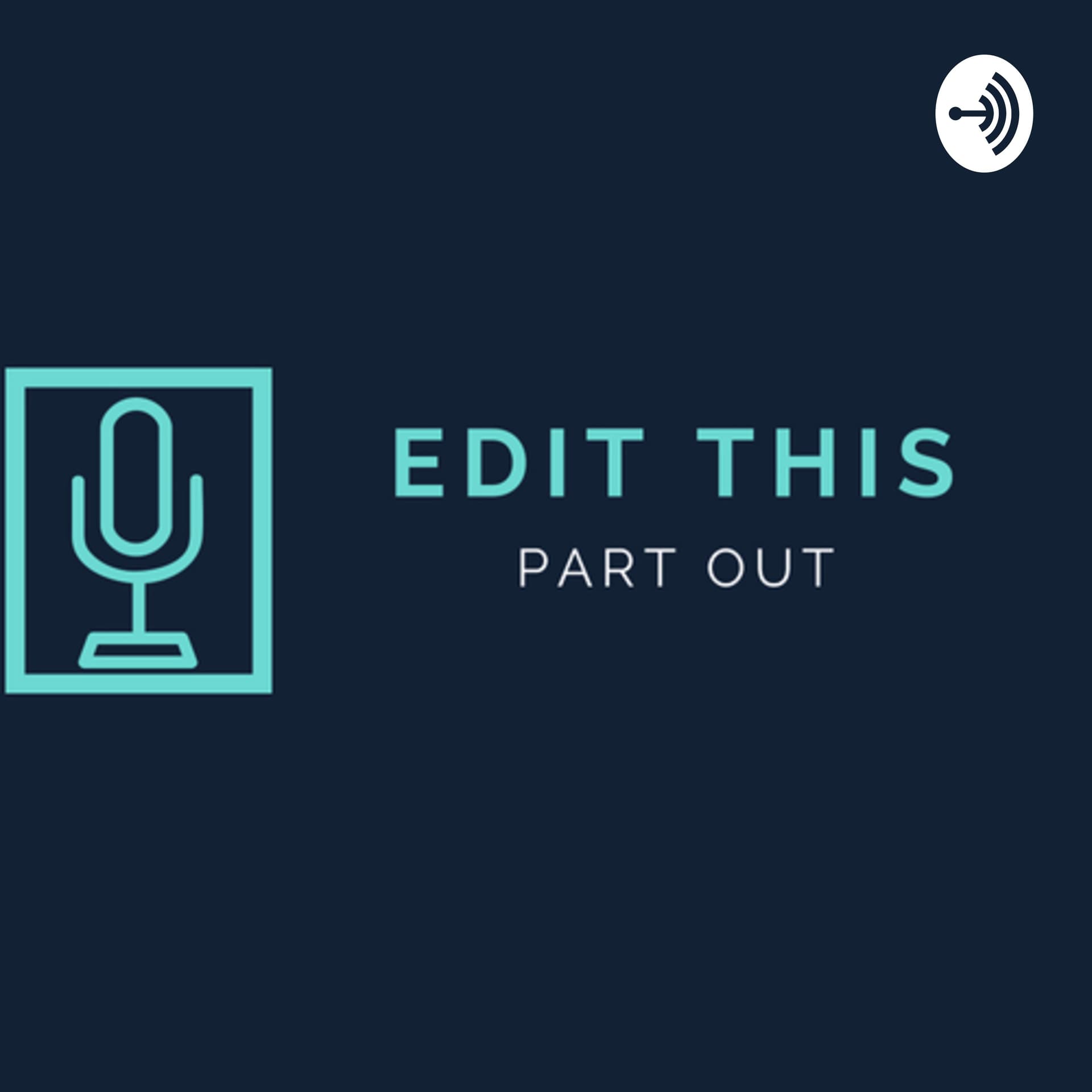Edit This Part Out - Podcasts